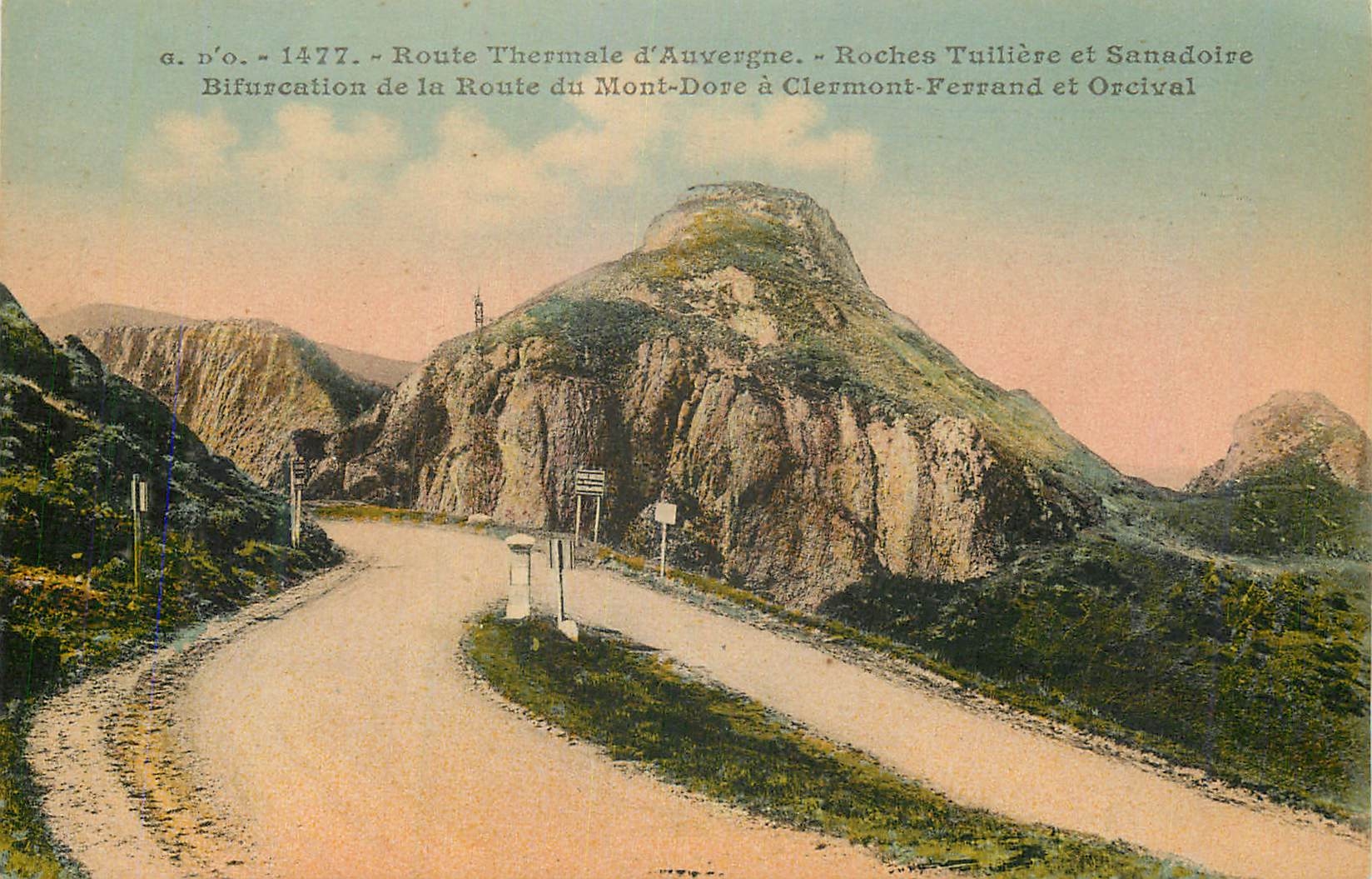CPA Route Thermale d'Auvergne Roches Tuilliere et Sanadoire Bifurcation de la route du Mont Dore a Clermont Ferrand et O
