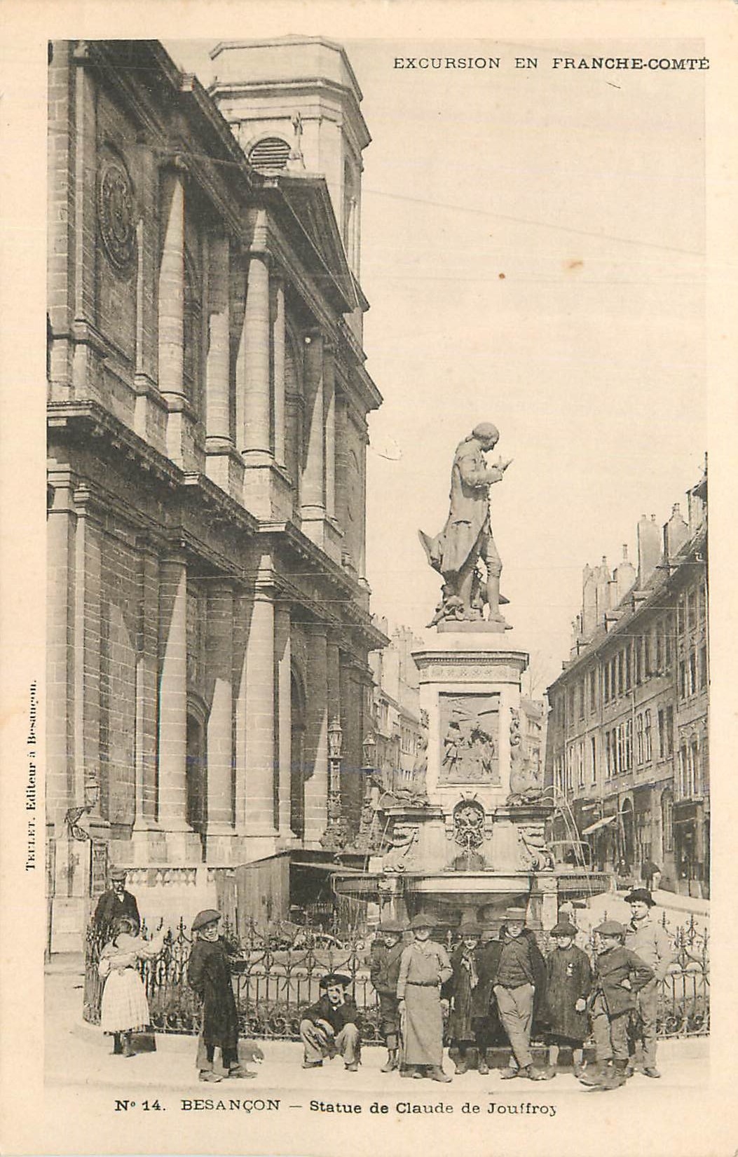 Besançon — Statue de Claude de Jouffroy — Teillet, Éditeur à Besançon, N°14