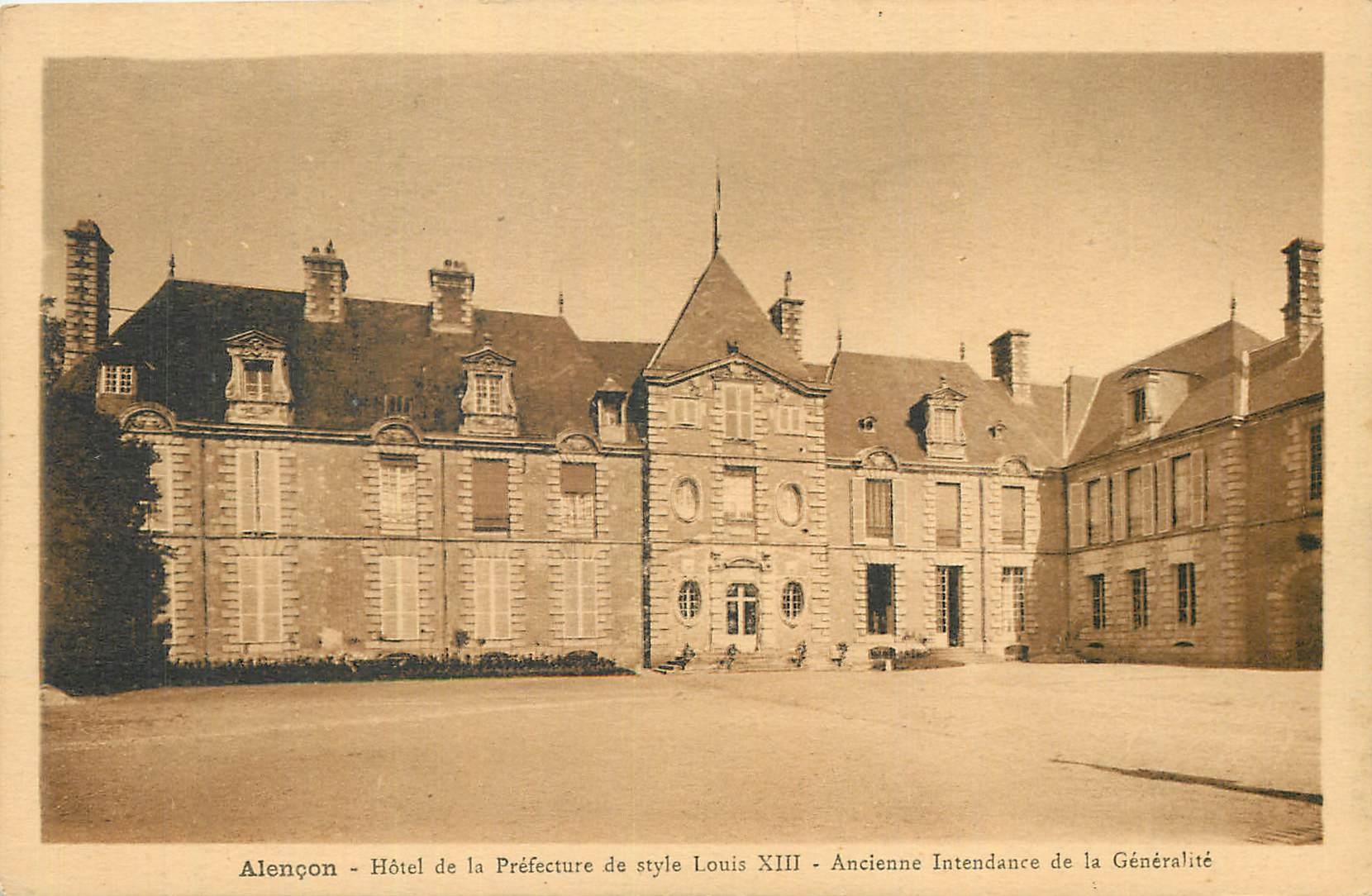 CPA Alencon Hote de la Prefecture du style Louis XIII Ancienne Intendance de la Generalite