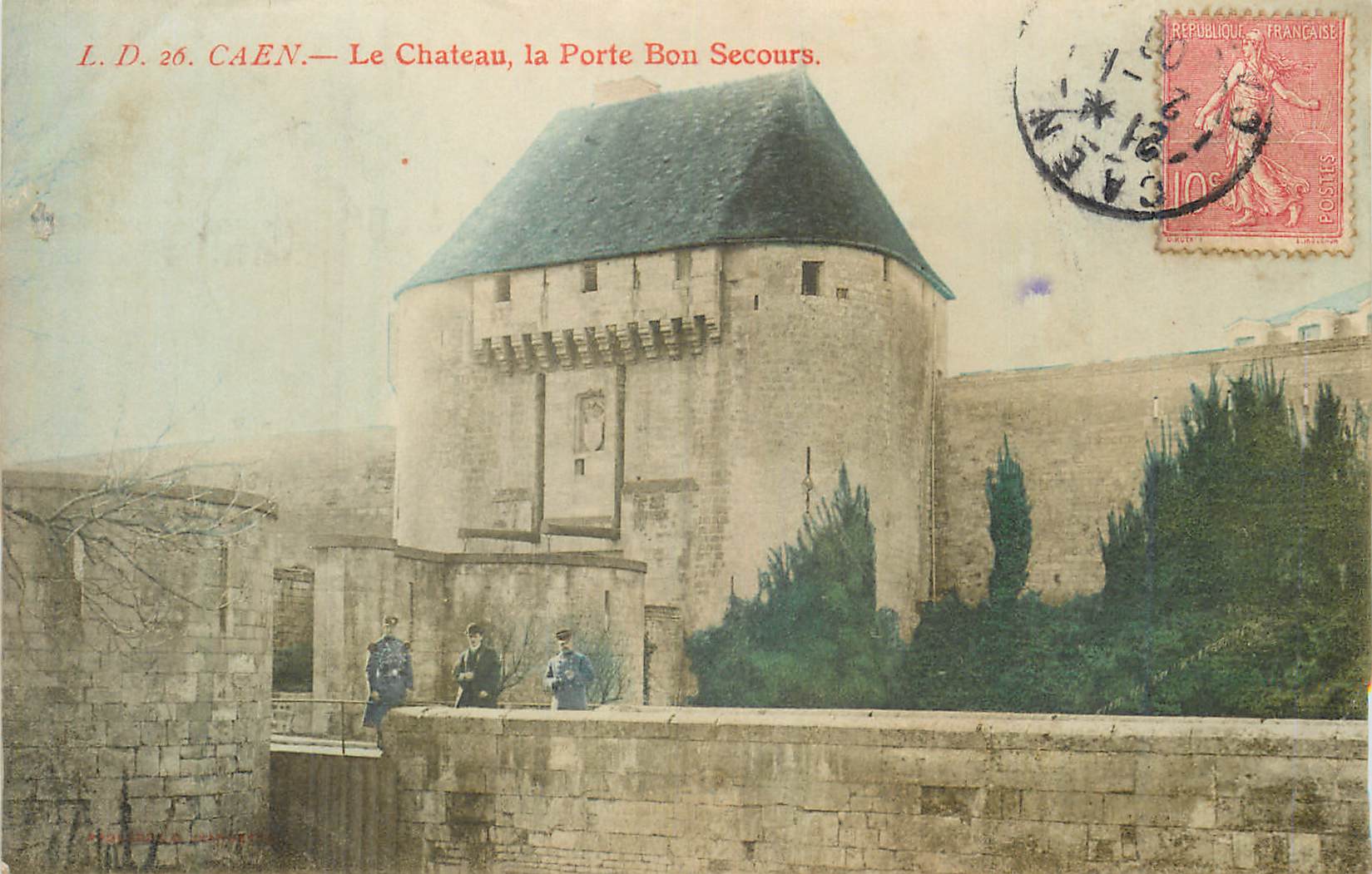 CPA Caen Le Chateau la Porte Bon Secours 