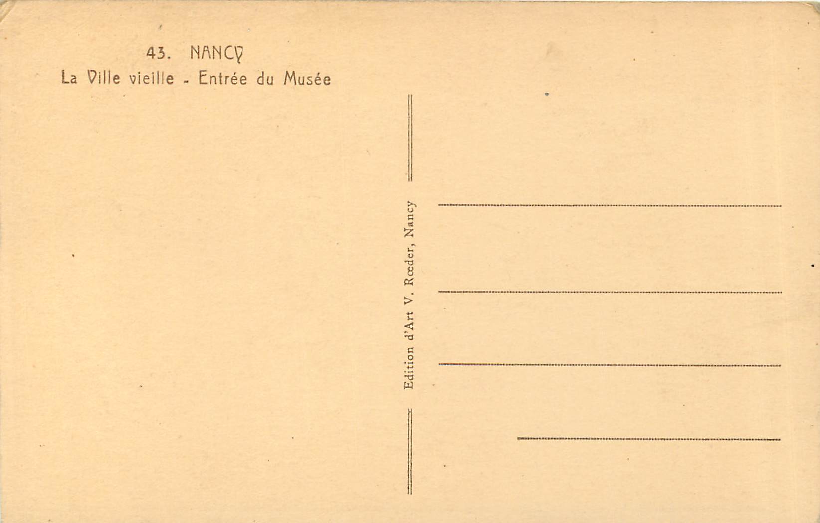 CPA Nancy La Ville vieille Entree du Musee  — Rückseite