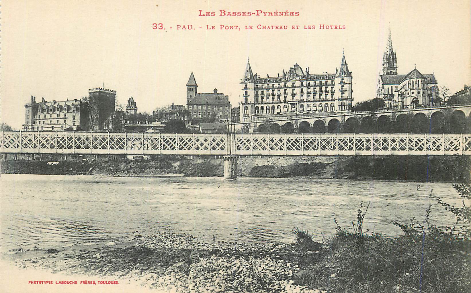 Pau - Le Pont, Le Château et Les Hôtels — Les Basses-Pyrénées — Phototypie Labouche Frères, Toulouse, n°33