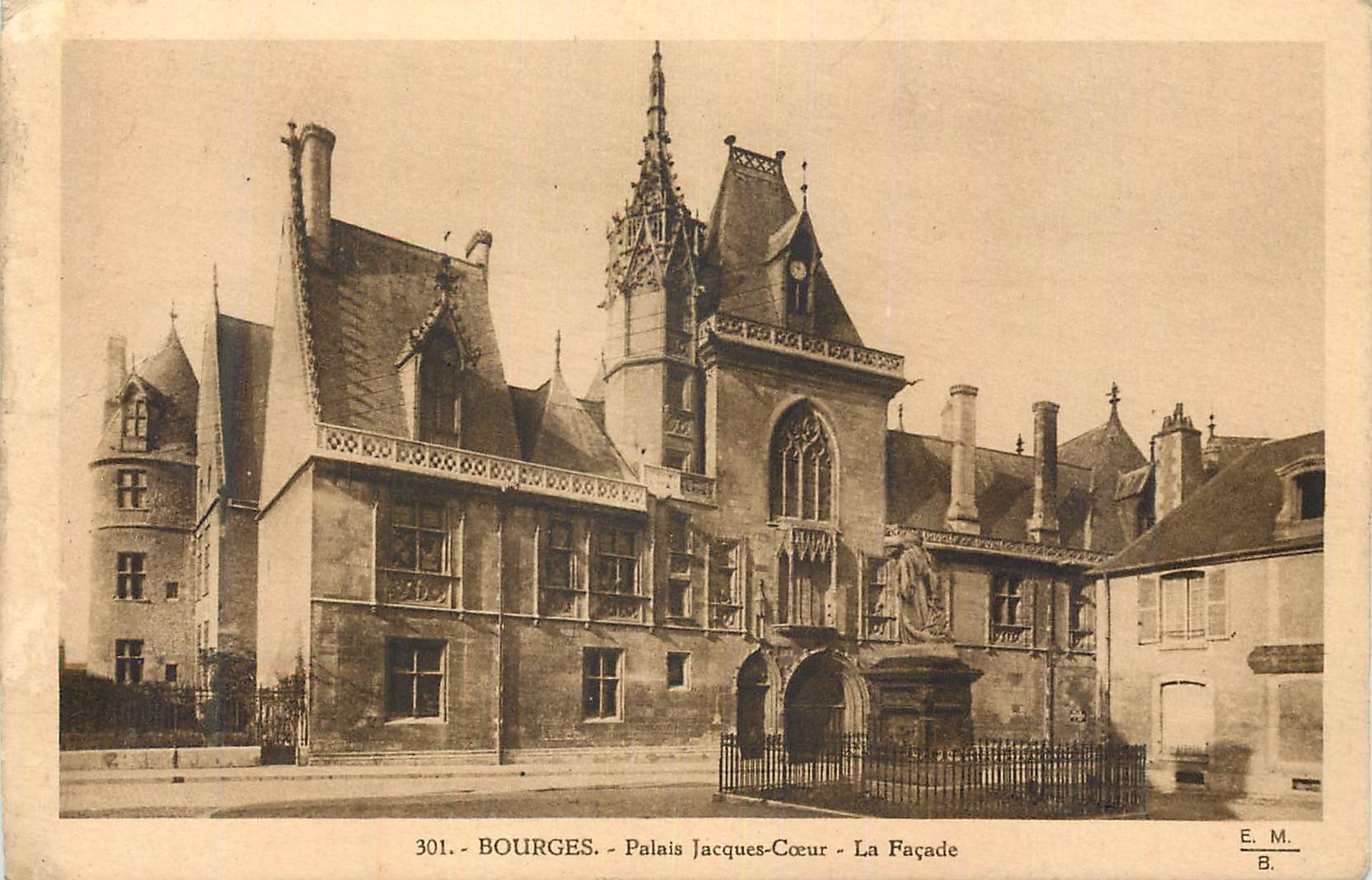 Bourges - Palais Jacques-Cœur - La Façade — E. M. n° 301 - Recto
