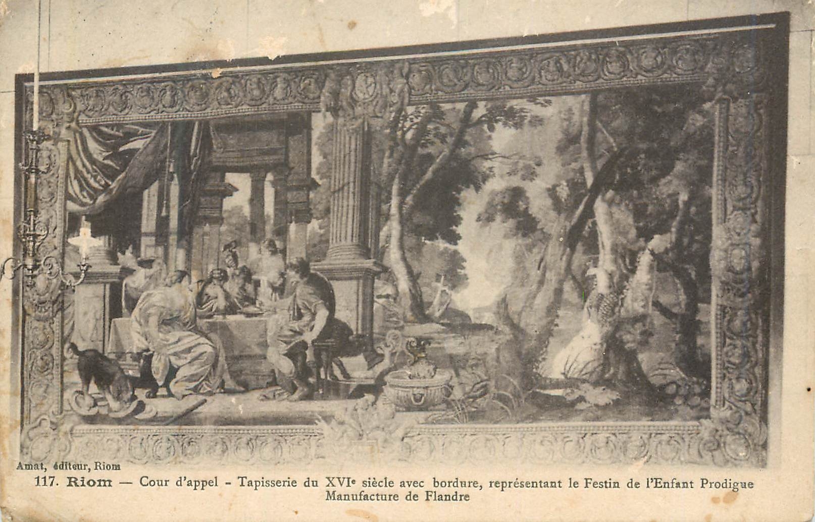 Riom — Cour d'appel — Tapisserie du XVIe siècle avec bordure, représentant le Festin de l'Enfant Prodigue — Amat, éditeur, Riom