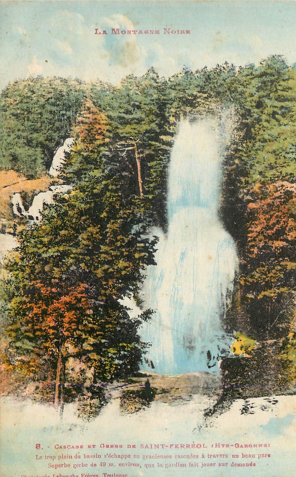 Cascade et Gerbe de Saint-Ferréol (Haute-Garonne) — La Montagne Noire — Éditeur : Lahouche Frères, Toulouse