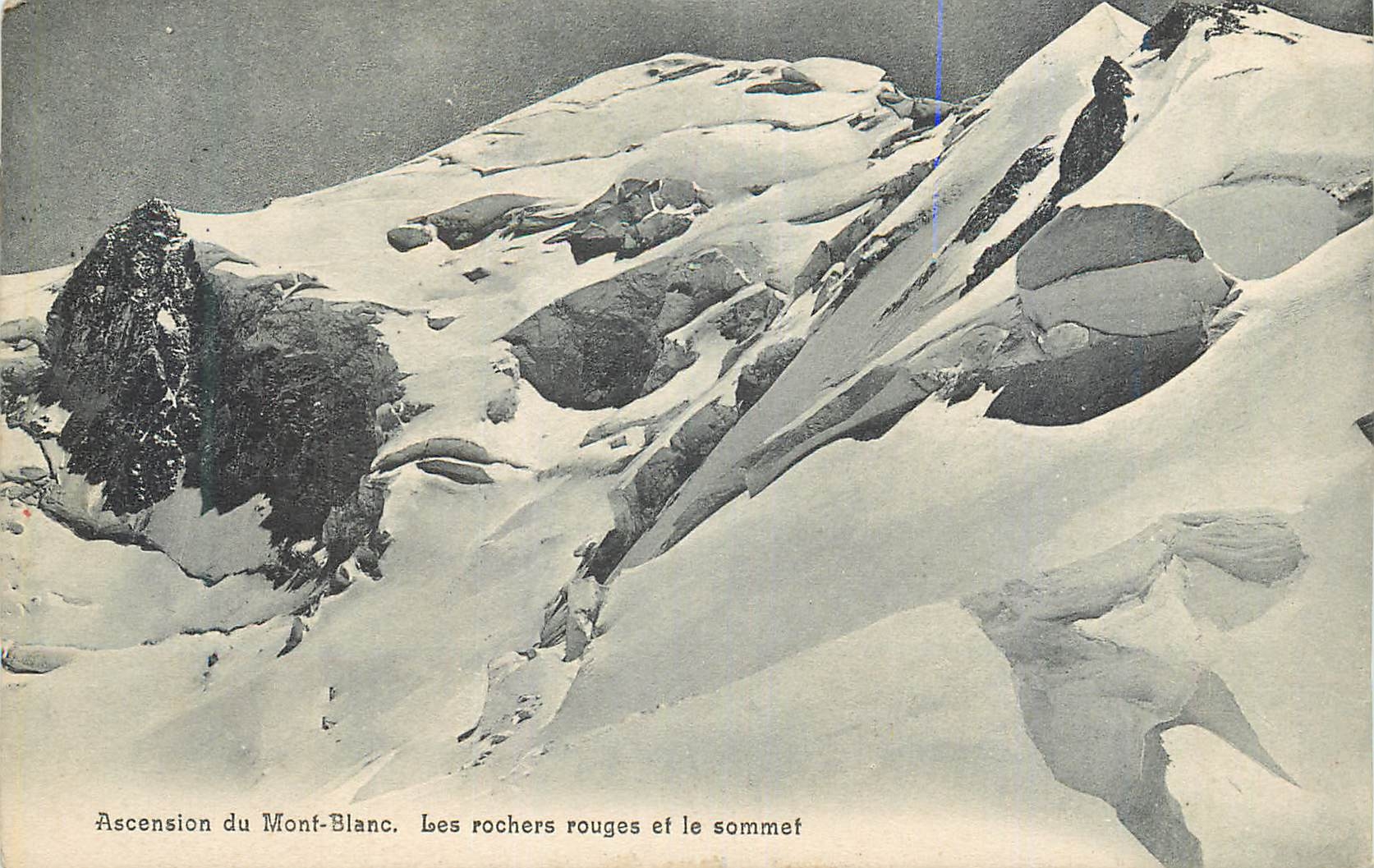 CPA Ascension du Mont Blanc Les roches rouges et le sommet  