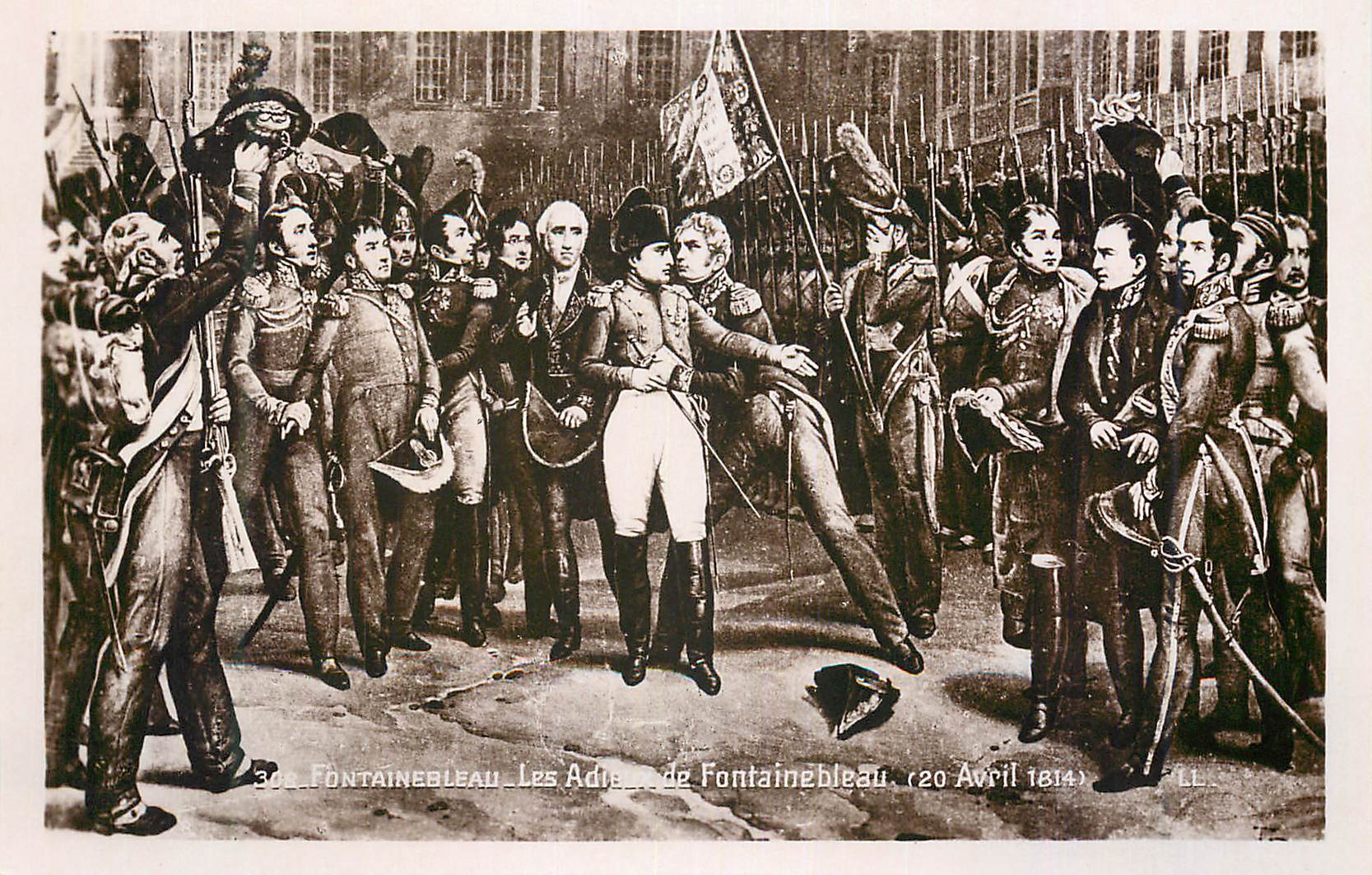 Fontainebleau — Les Adieux de Fontainebleau — 20 Avril 1814 — LL