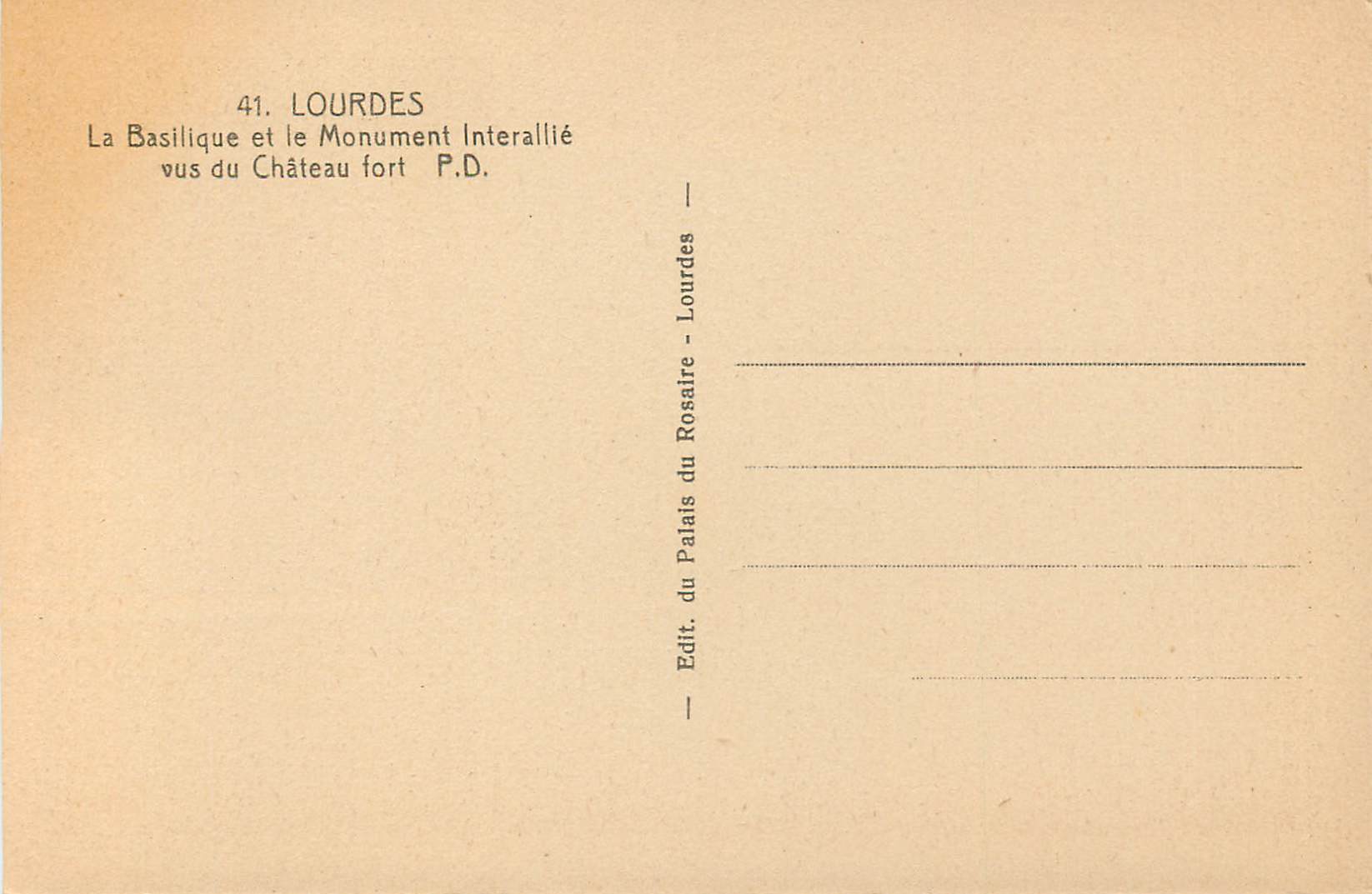 Lourdes — La Basilique et le Monument Interallié vus du Château fort — Edit. du Palais du Rosaire - Lourdes — Verso