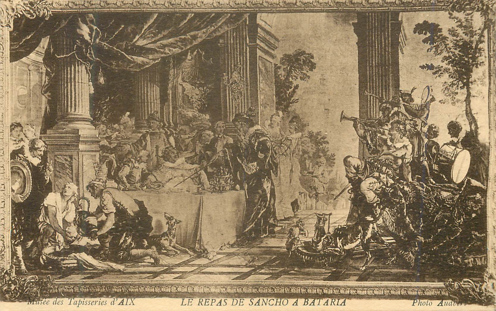 CPA Musee des Tapisseries d Aix Le Repas de Sancho a Bataria 