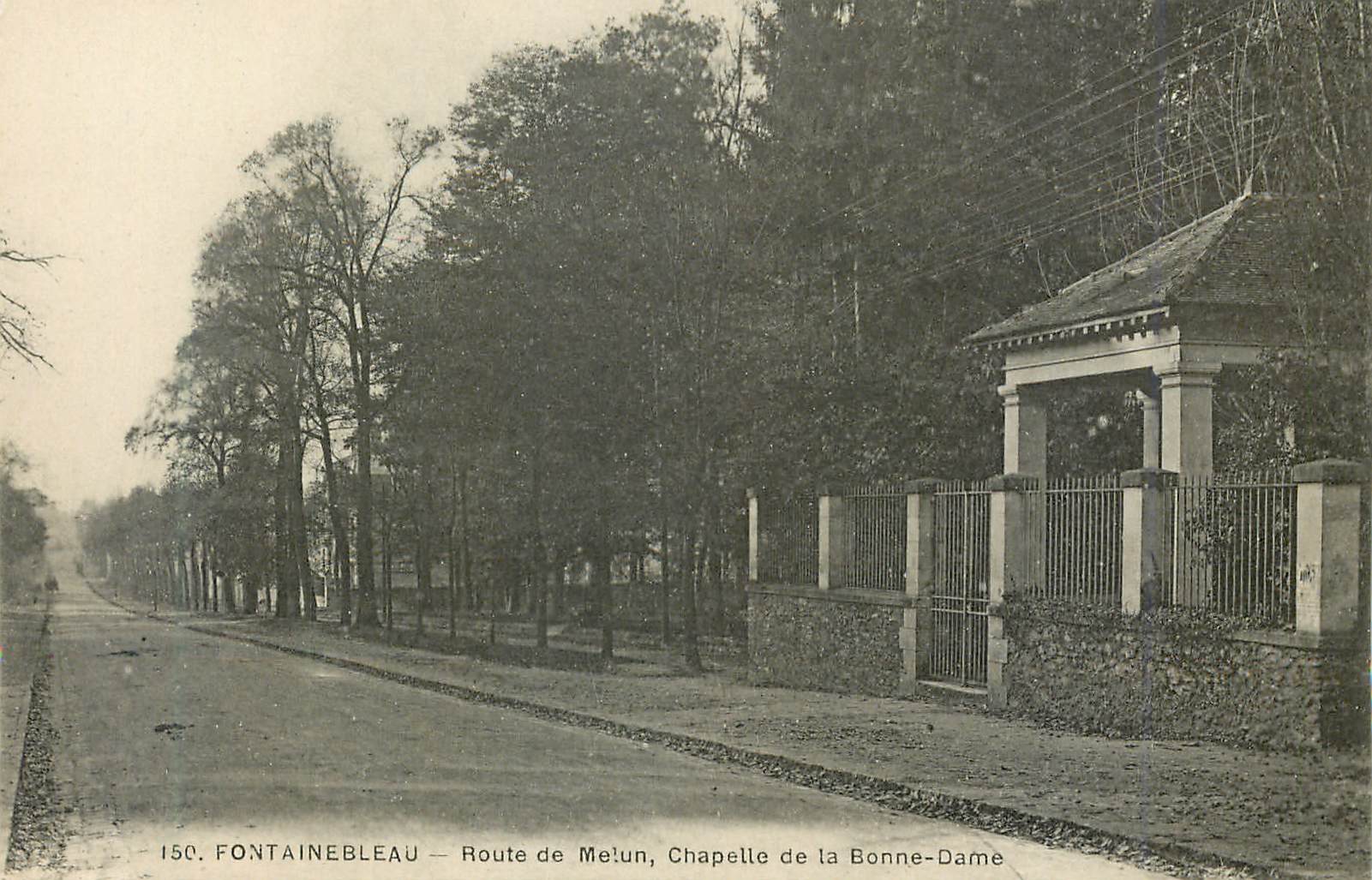 Fontainebleau — Route de Meun, Kapelle der Guten Frau — Verlag: 150