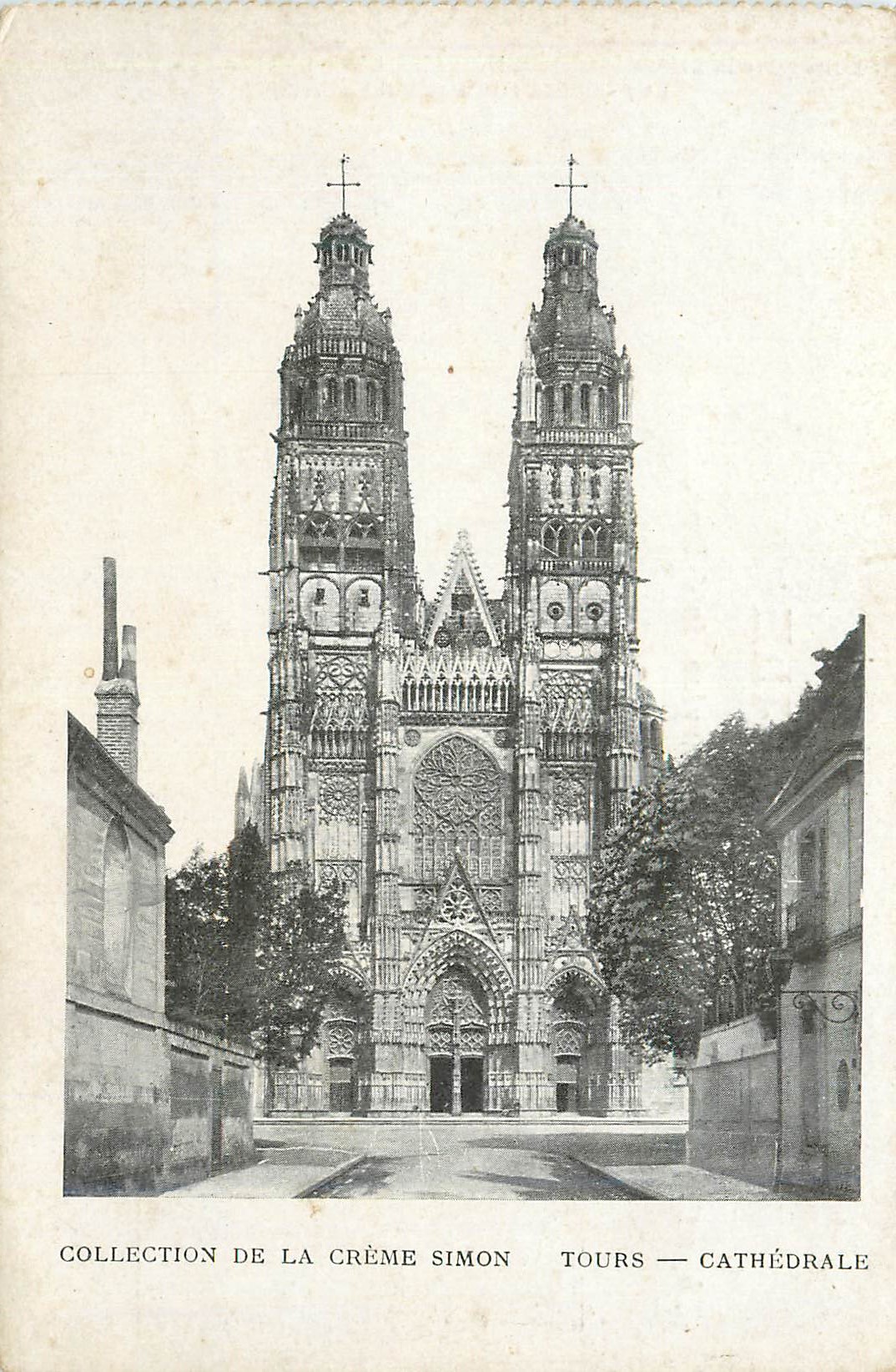CPA Collection de la Creme Simon Tours Cathedrale 