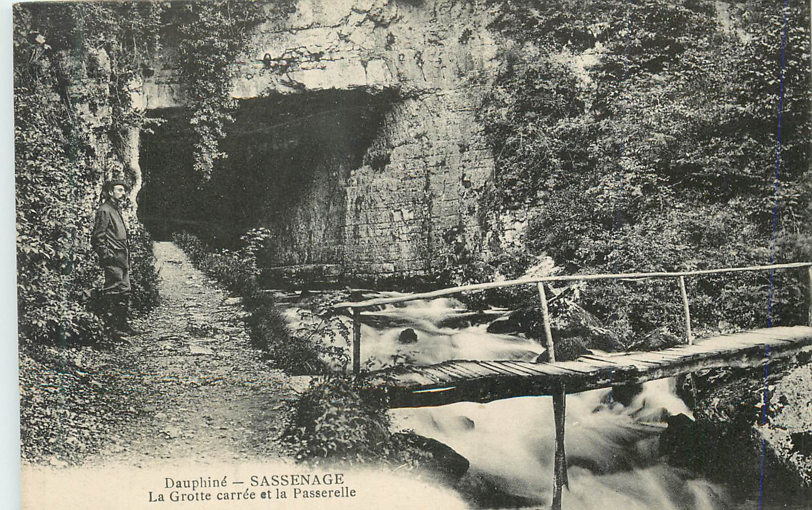 Dauphiné — Sassenage — La Grotte carrée et la Passerelle