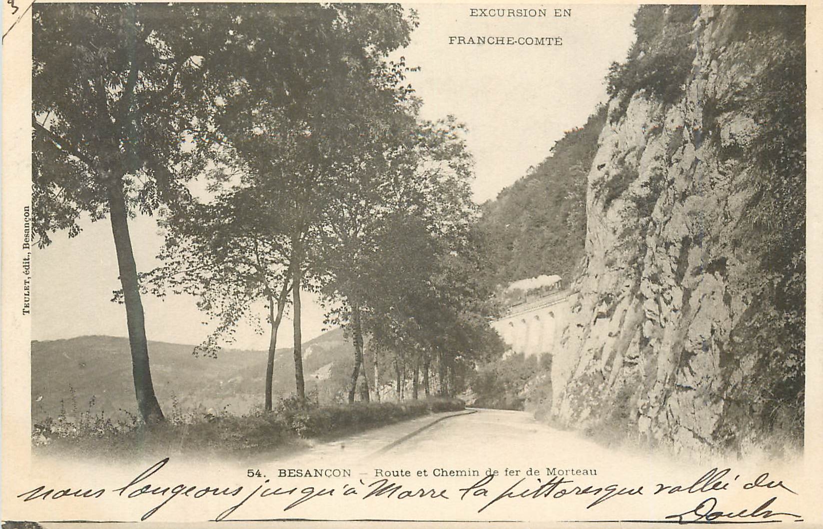 Besançon — Route et Chemin de fer de Morteau — Excursion en Franche-Comté — éditeur Toullet, Besançon, n° 54