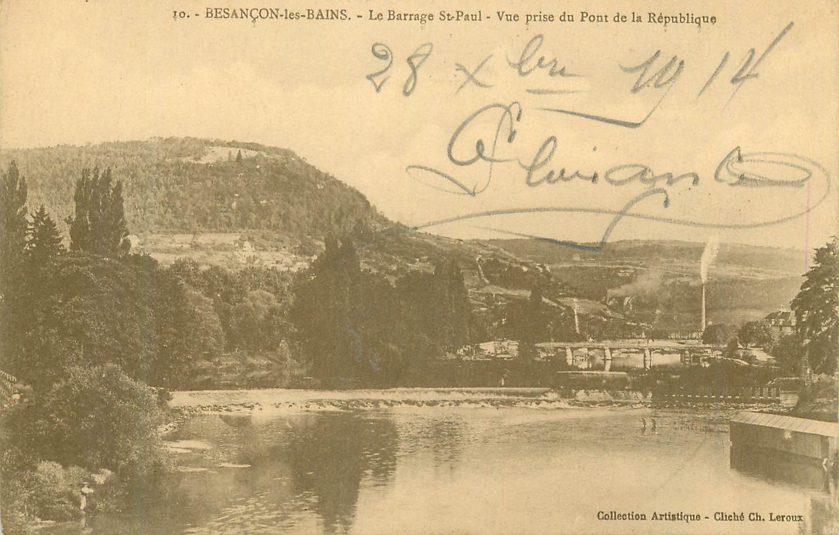 Besançon-les-Bains — Le Barrage St-Paul — Vue prise du Pont de la République — Collection Artistique, Cliché Ch. Leroux