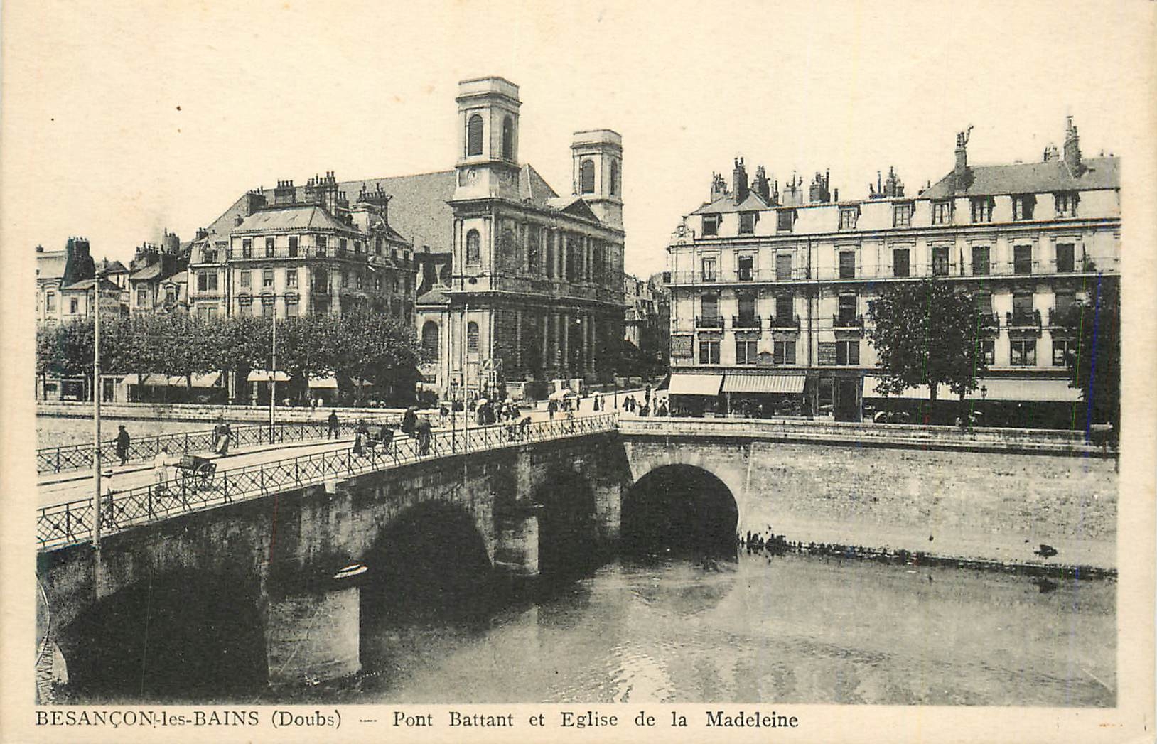 CPA Besancon les Bains Doubs Pont Battant et Eglise de la Madeleine 