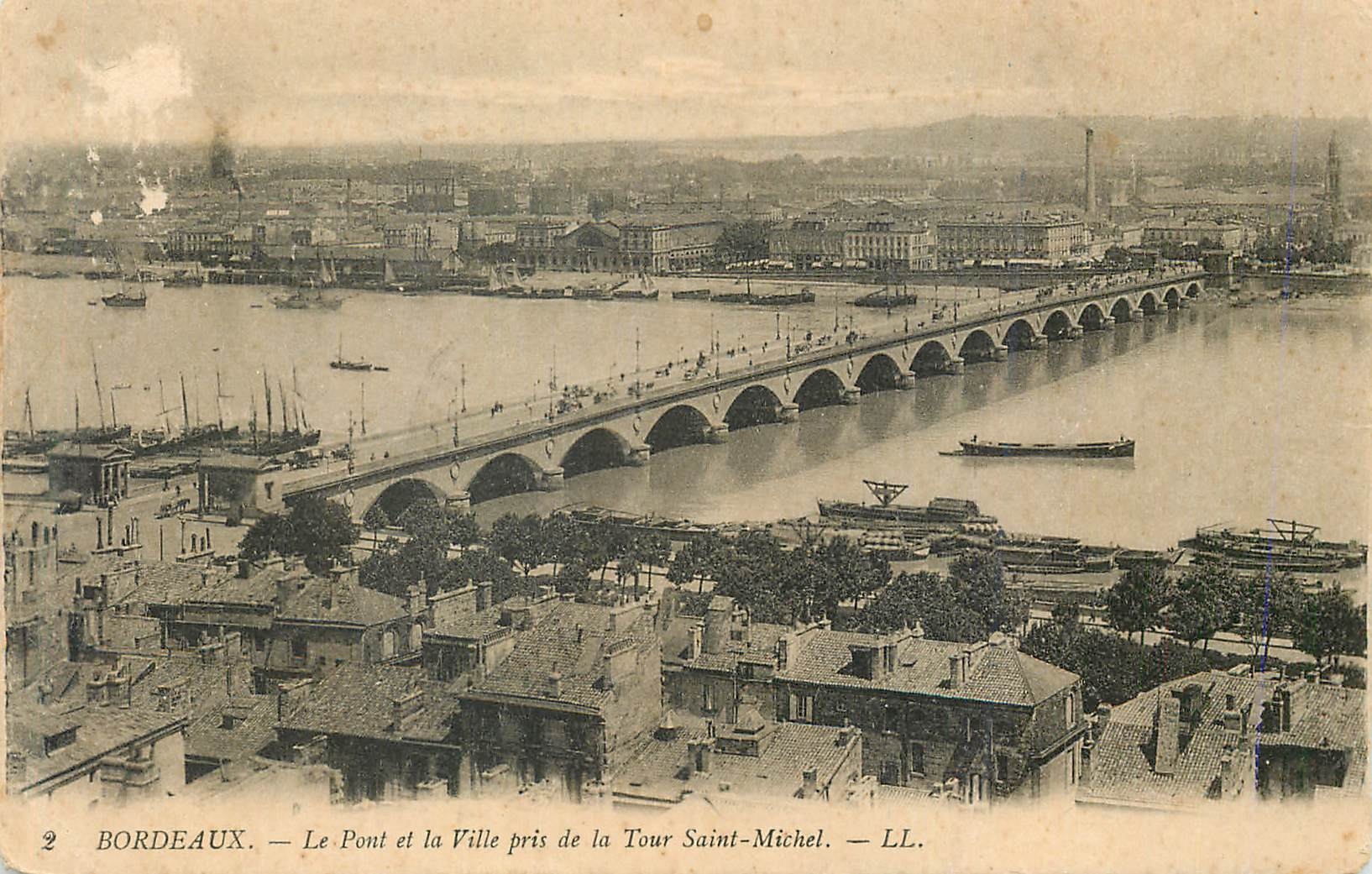 Bordeaux — Le Pont et la Ville pris de la Tour Saint-Michel — LL.