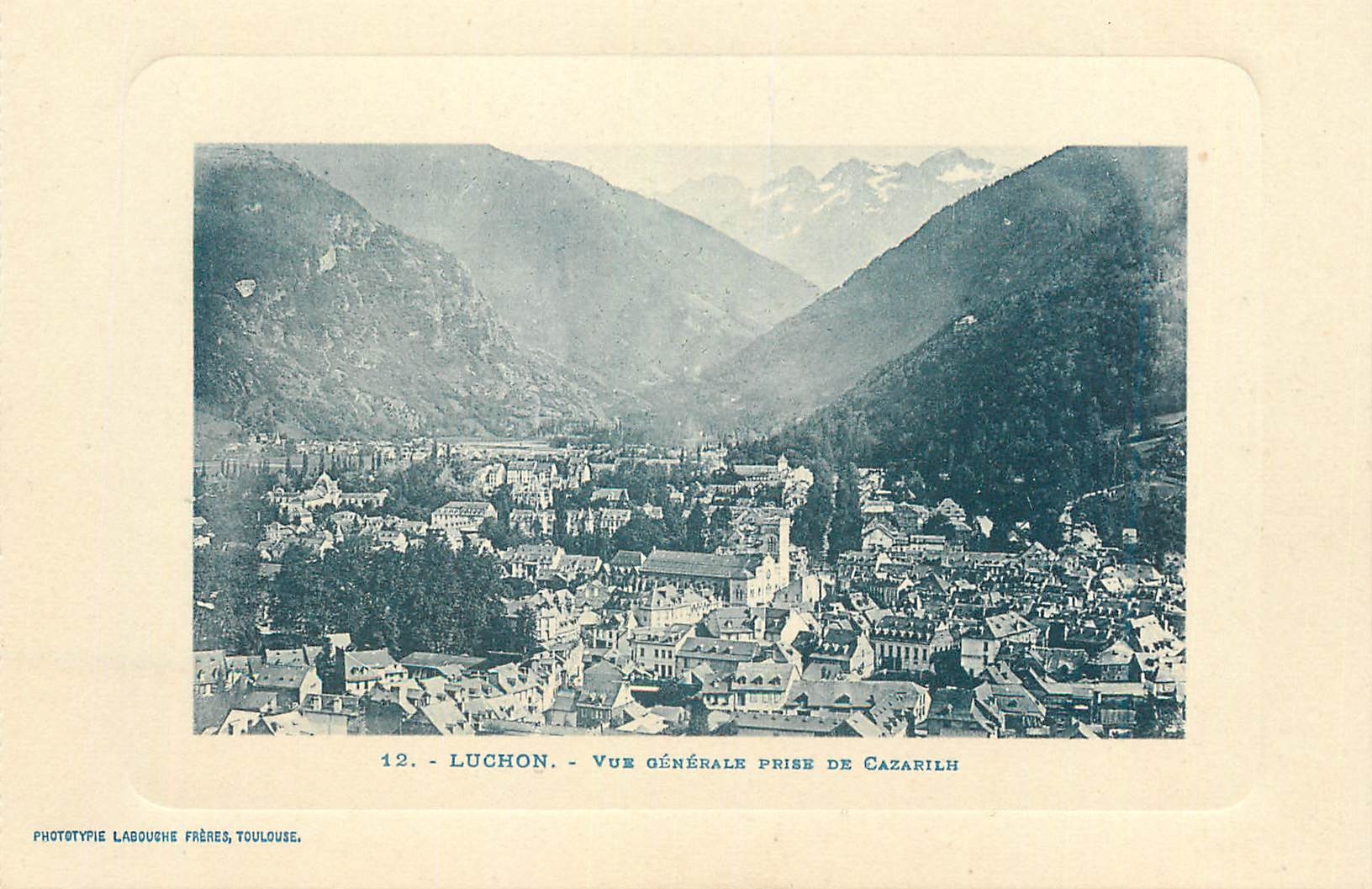 CPA Luchon Vue generale prise de Cazarilh 