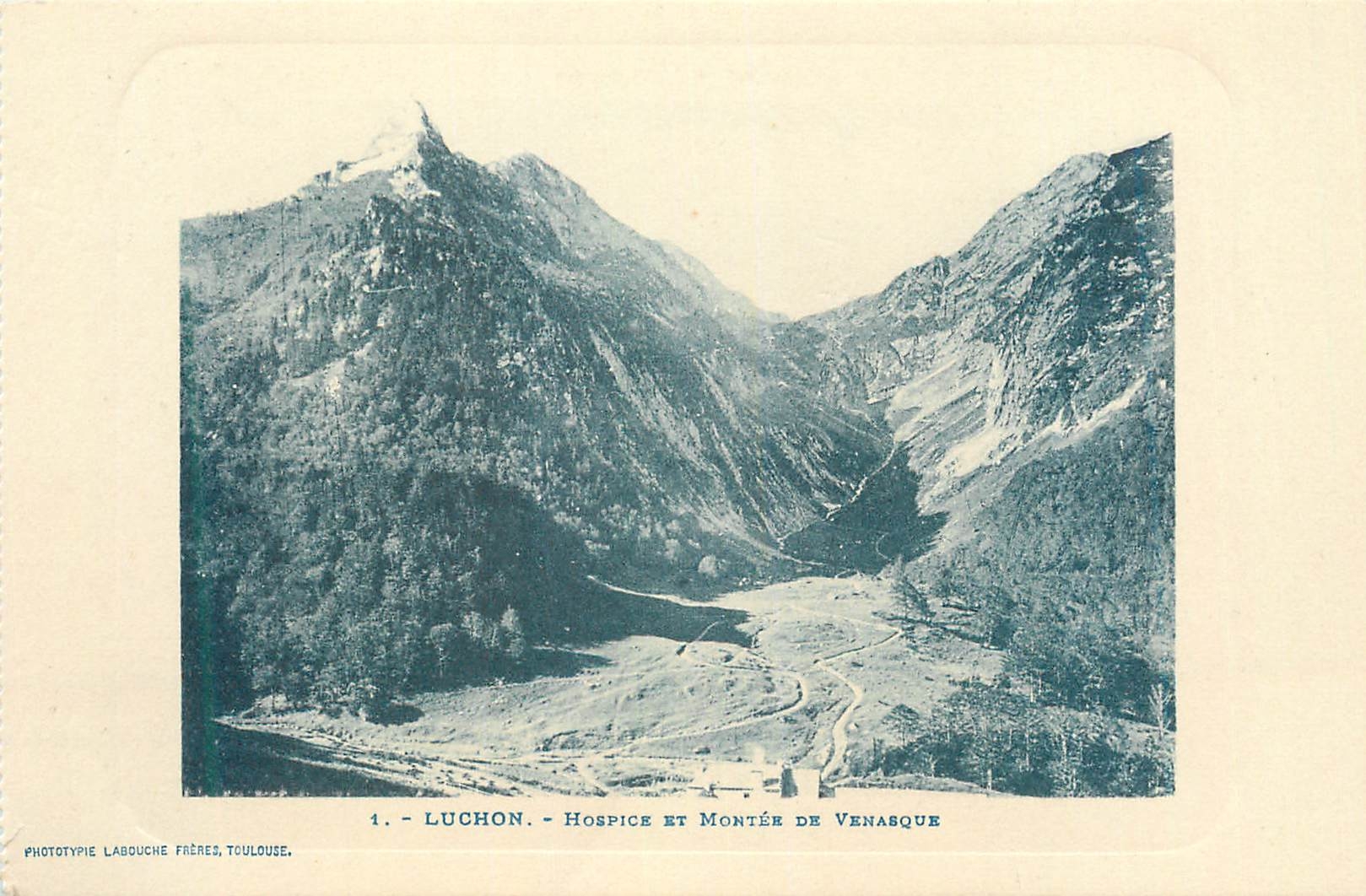 CPA Luchon Hospice et Montee de Venasque 
