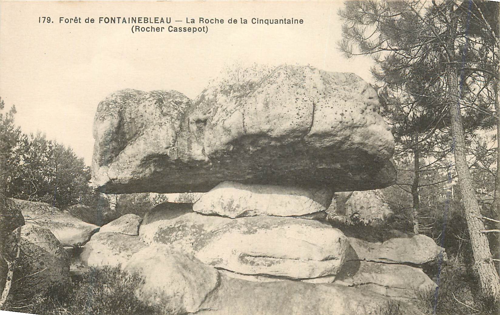 Forêt de FONTAINEBLEAU — La Roche de la Cinquantaine (Rocher Cassepot) — n° 179