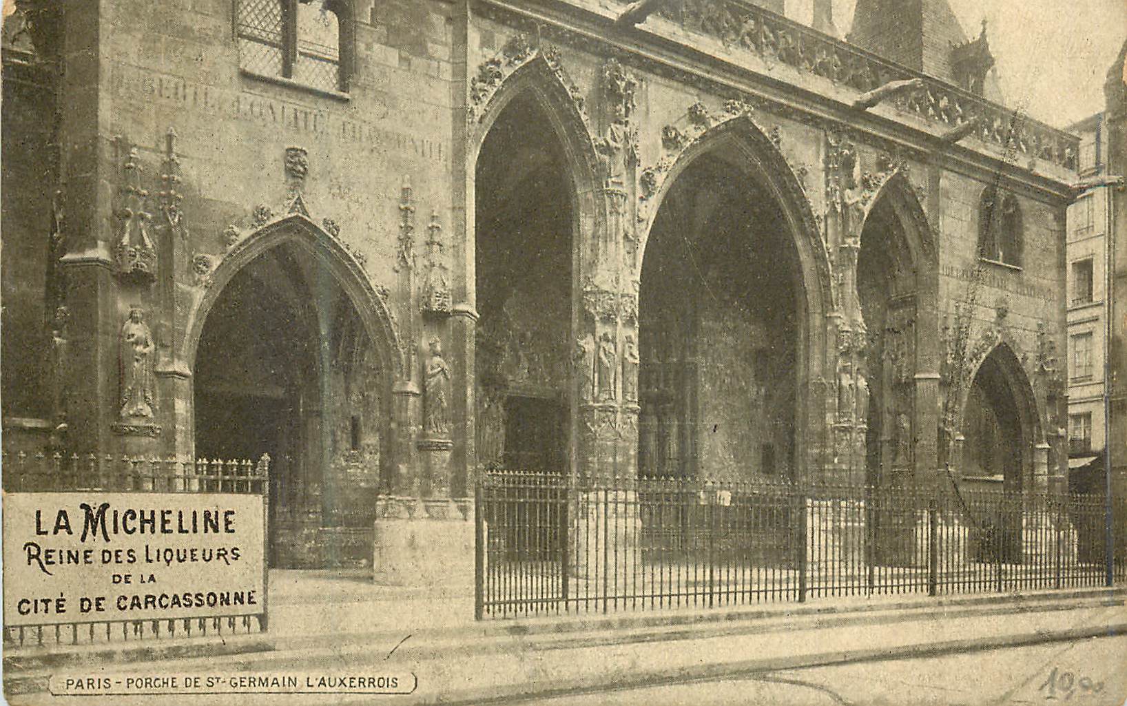 CPA Paris Porche de St Germain l'Auxerrois Publicite LA Micheline Reine des Liqueurs Cite de Carcassonne