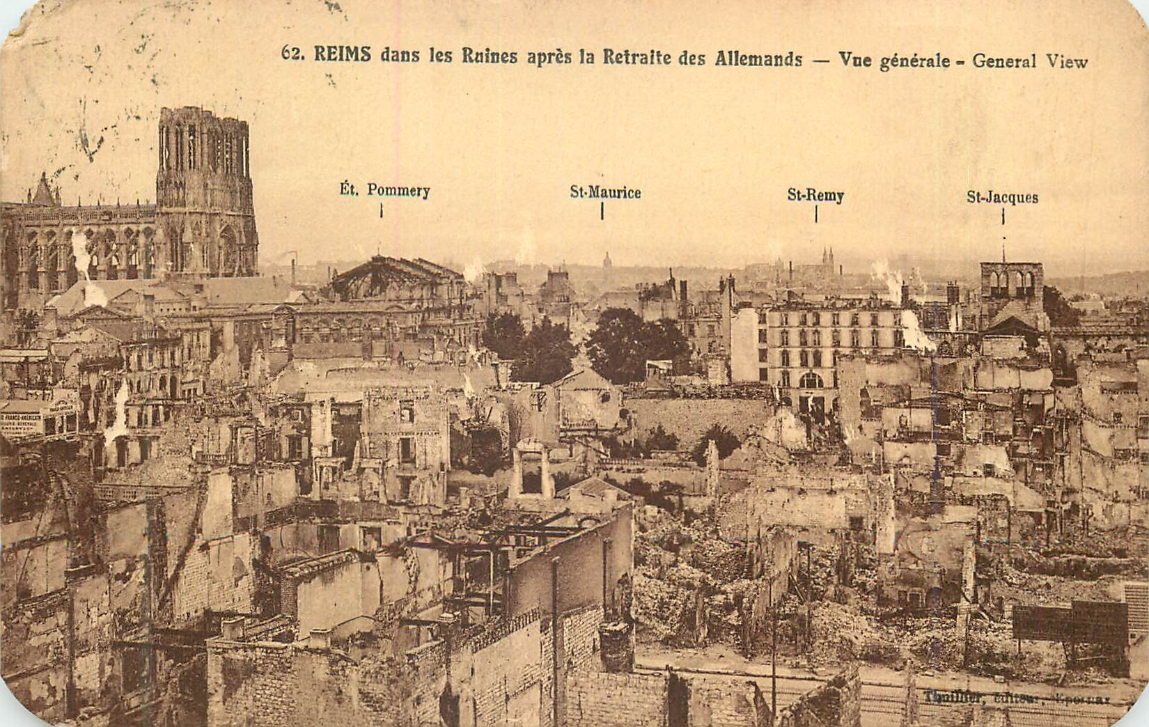 Reims dans les Ruines après la Retraite des Allemands — Vue générale — General View — Thoullier, éditeur, n°62