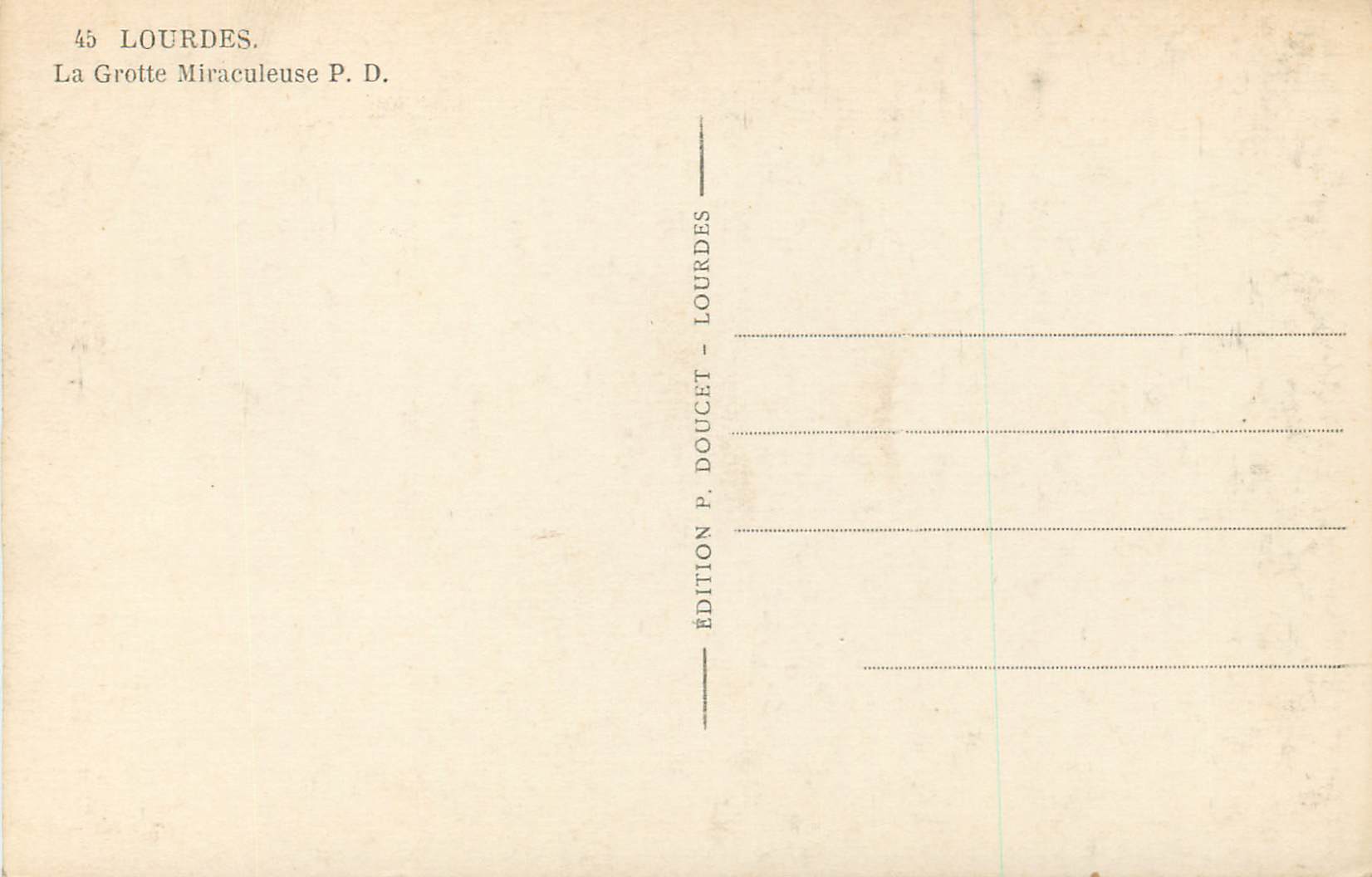 La Grotte Miraculeuse — Lourdes — Édition P. Doucet — Verso