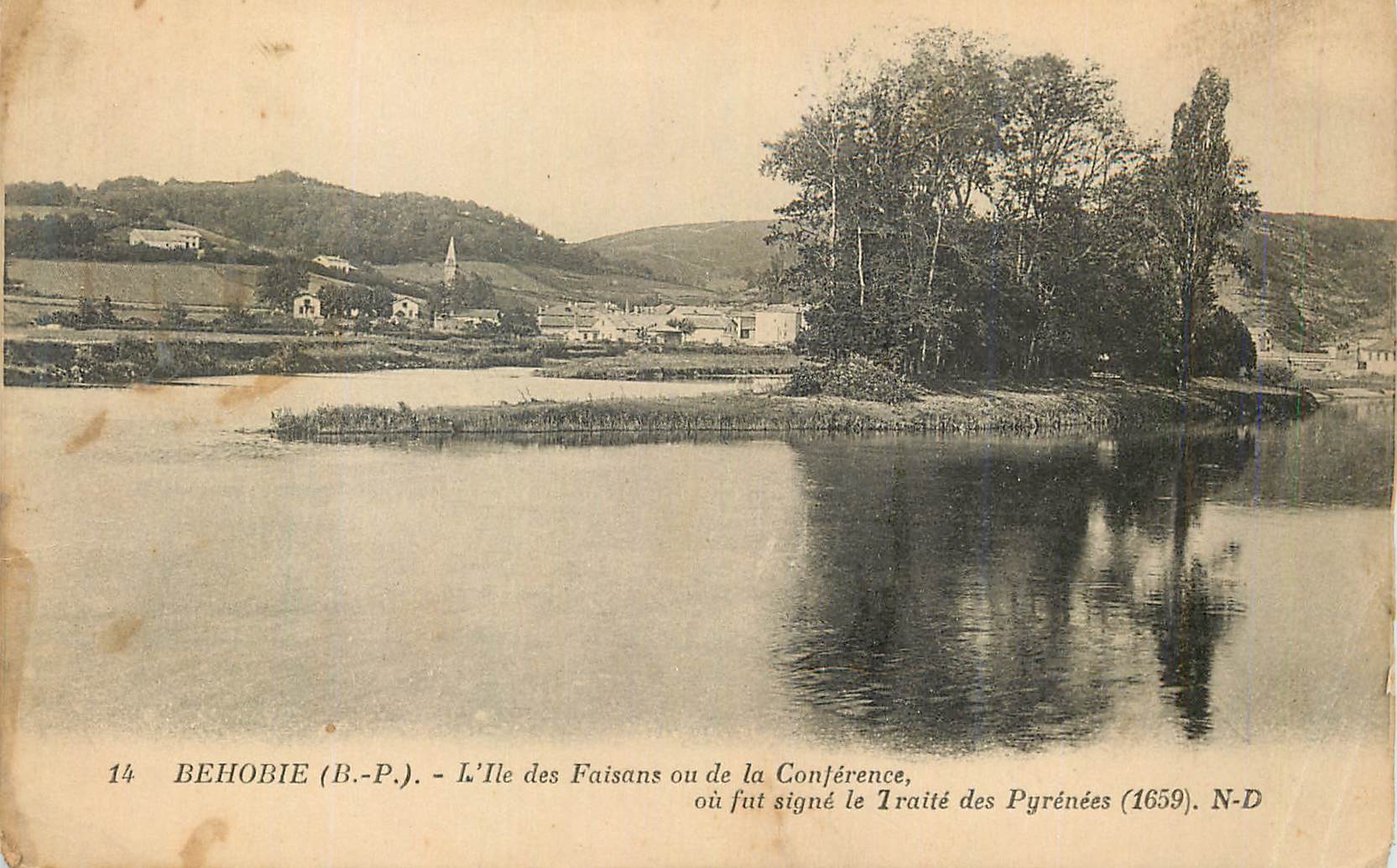 CPA Behobie(B  P) L'Ile des Faisans ou de la Conference Ou fut Singe le Traite des Pyrenees (1359)