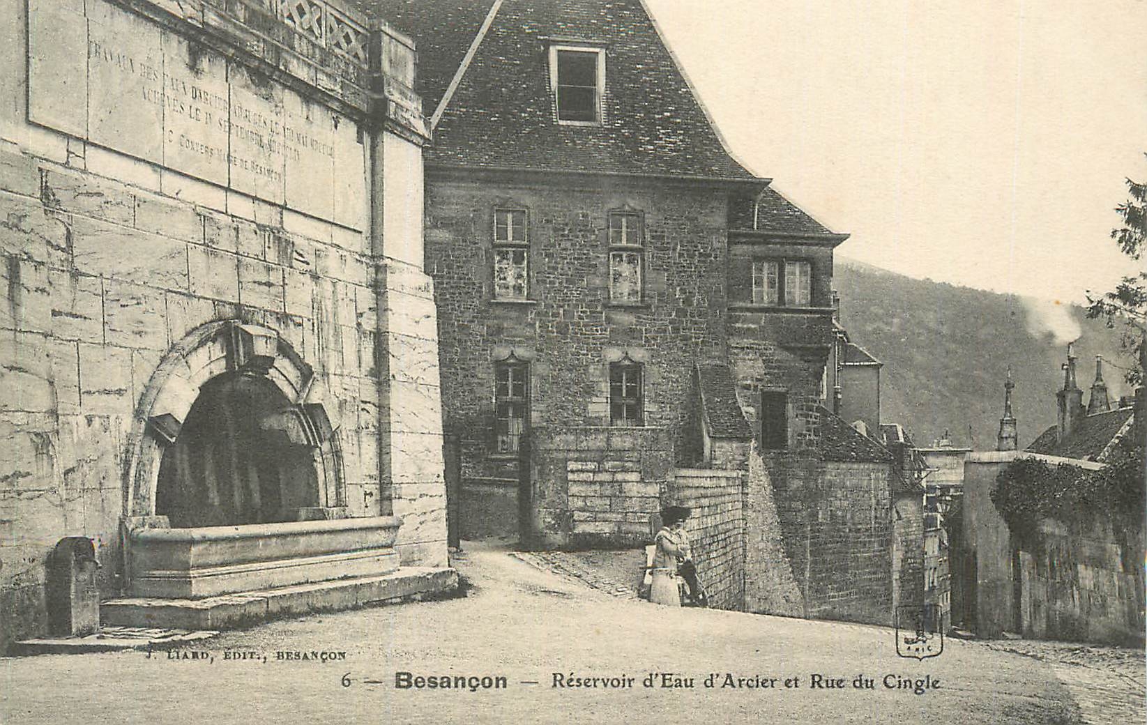 Besançon — Réservoir d'Eau d'Arcier et Rue du Cingle — J. Liard, Éditeur, Besançon
