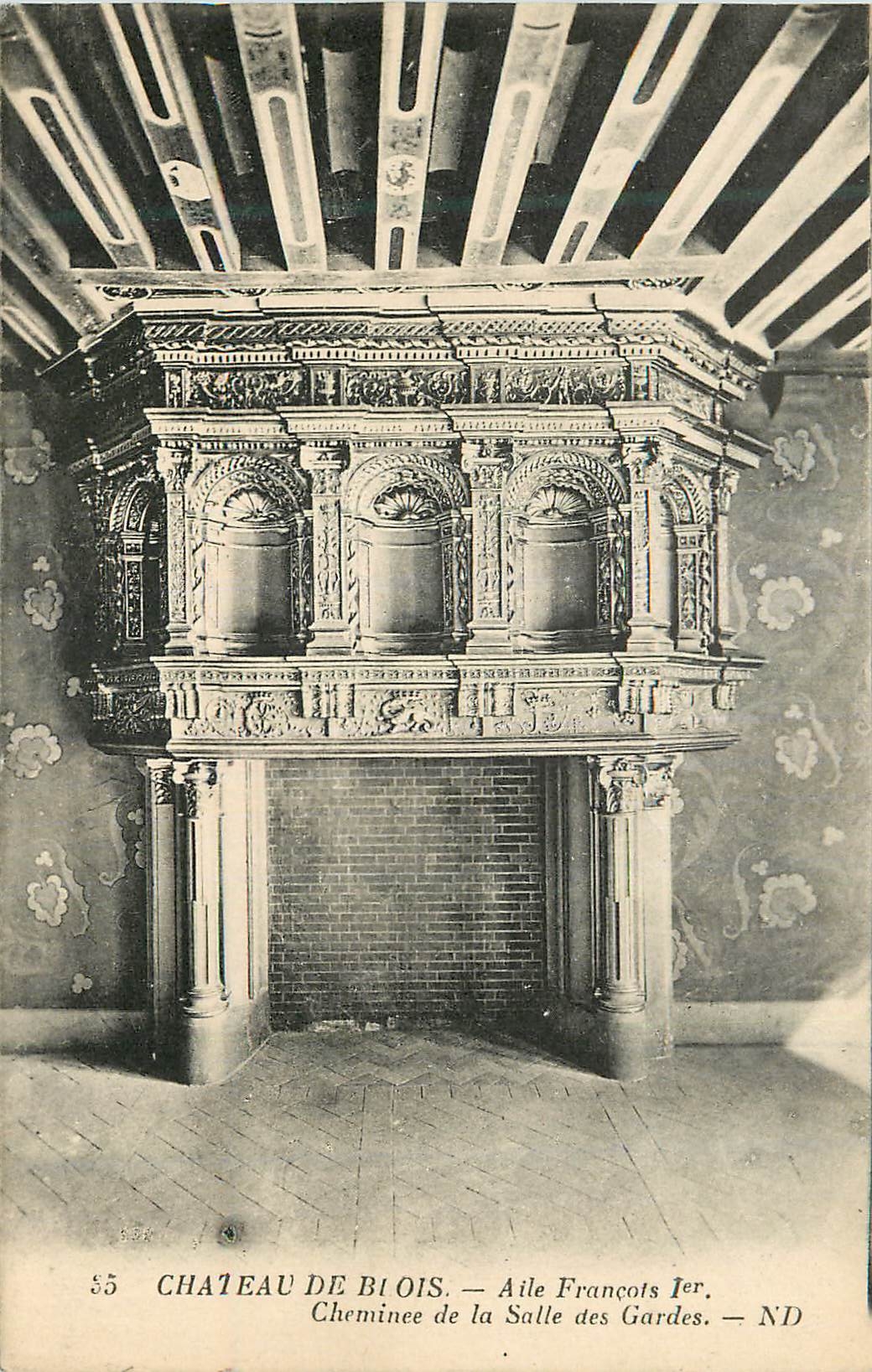 CPA Chateau de Blois Aile Francois 1er Cheminee de la Salle des Gardes