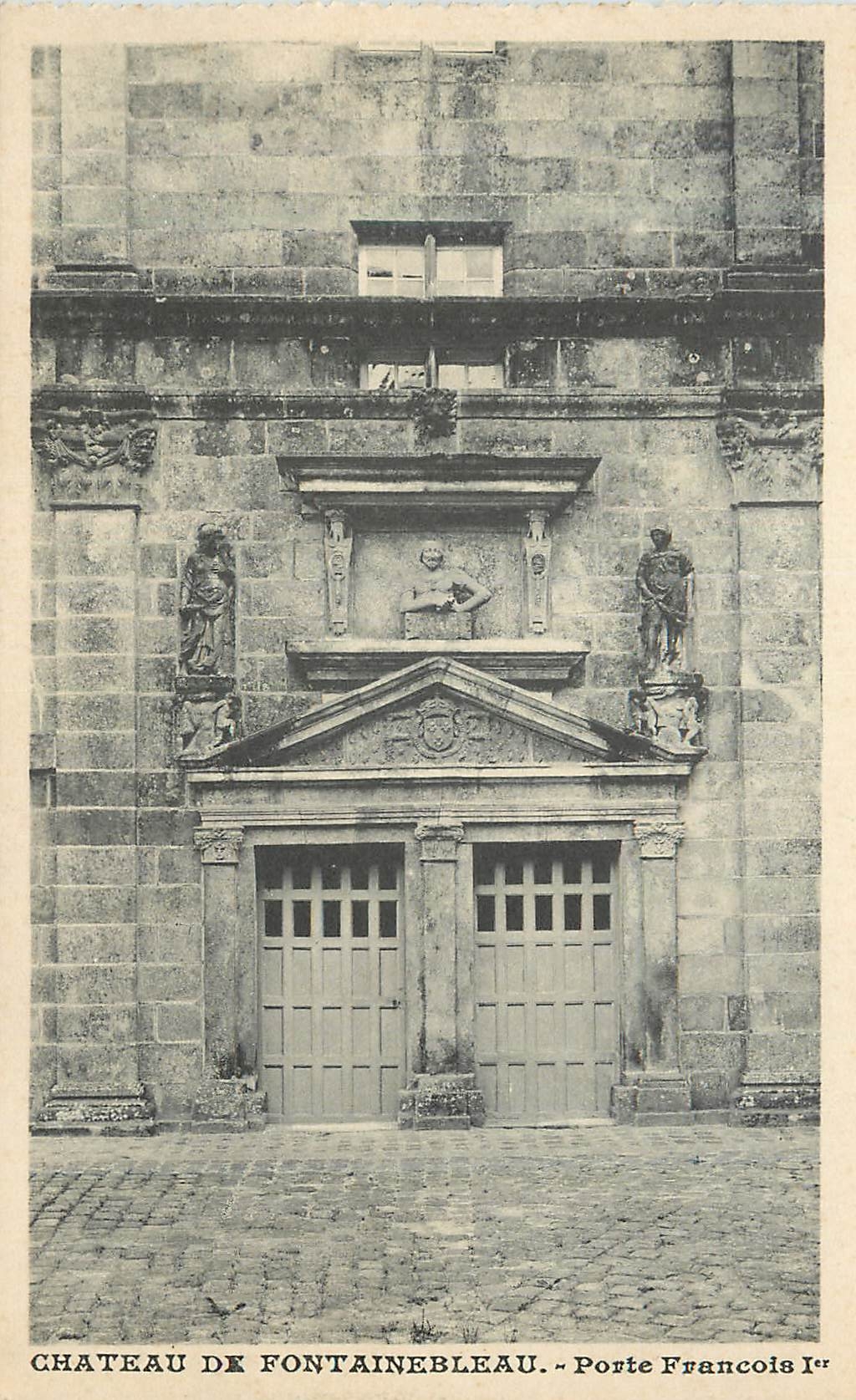Schloss Fontainebleau — Porte François Ier — Verlag nicht sichtbar