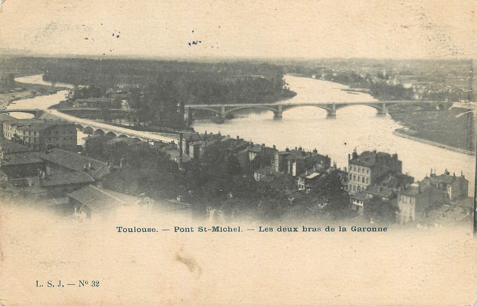 CPA Toulouse Pont St Michel les deux bras de la Garonne