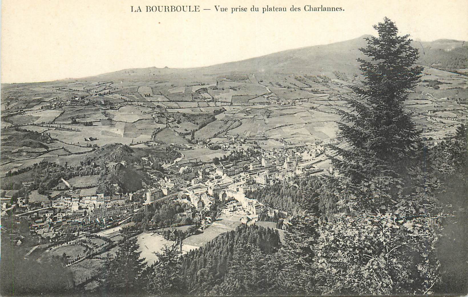 CPA la Bourboule vue prise du Plateau des Charlannes