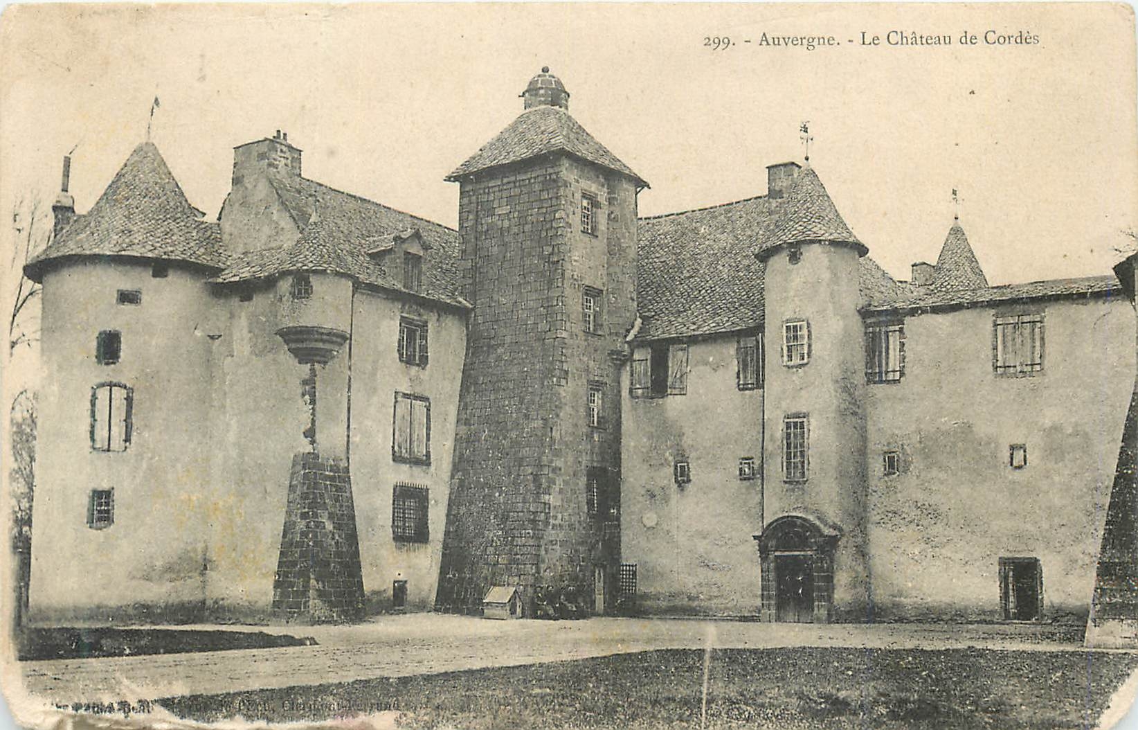 Auvergne - Le Château de Cordès — éditeur 'Château de Cordès' n°299