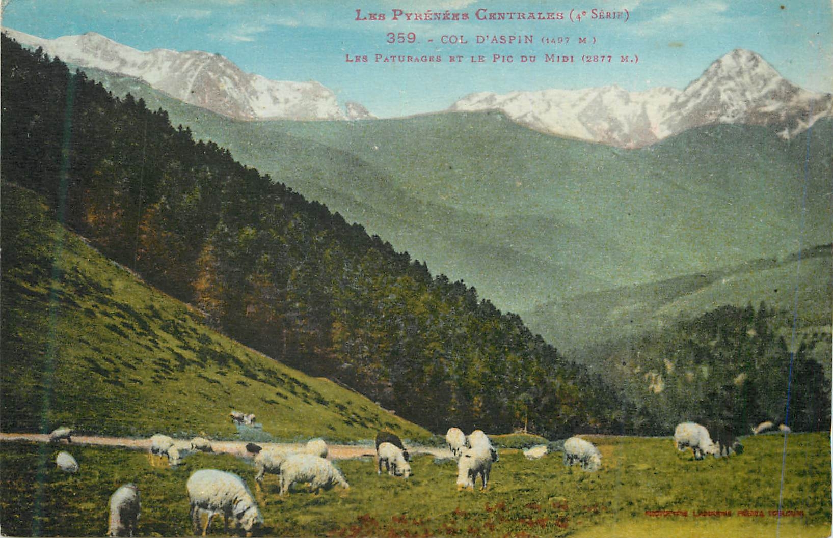 Les Pyrénées Centrales (4e Série) — Col d'Aspin (4497 m) et Pic du Midi (2877 m) — Éditeur : Phototypie Léonard, Périgord