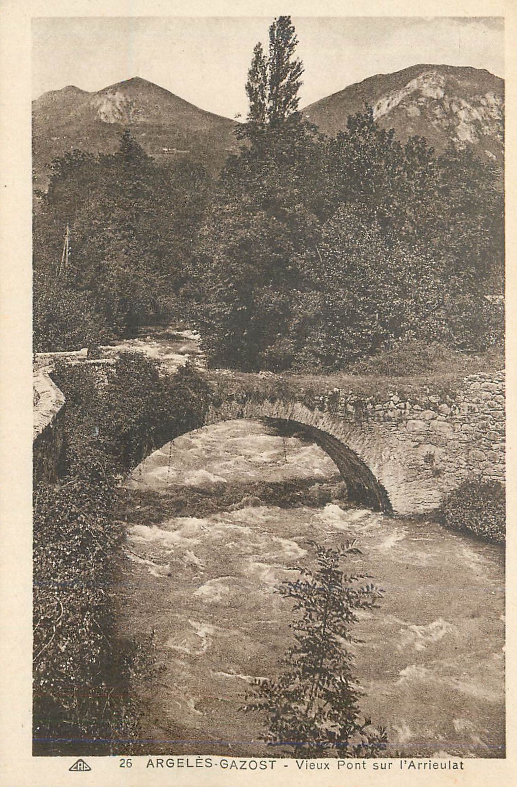 Argelès-Gazost - Vieux Pont sur l'Arrieulat — éditeur Cie Alsacienne des Arts Photomécaniques, Strasbourg, n° 26