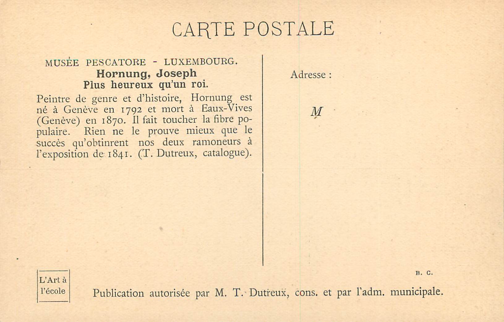 CPA Musee Pescatore Luxembourg Hornung Joseph Plus Heureux qu'un Roi — Rückseite