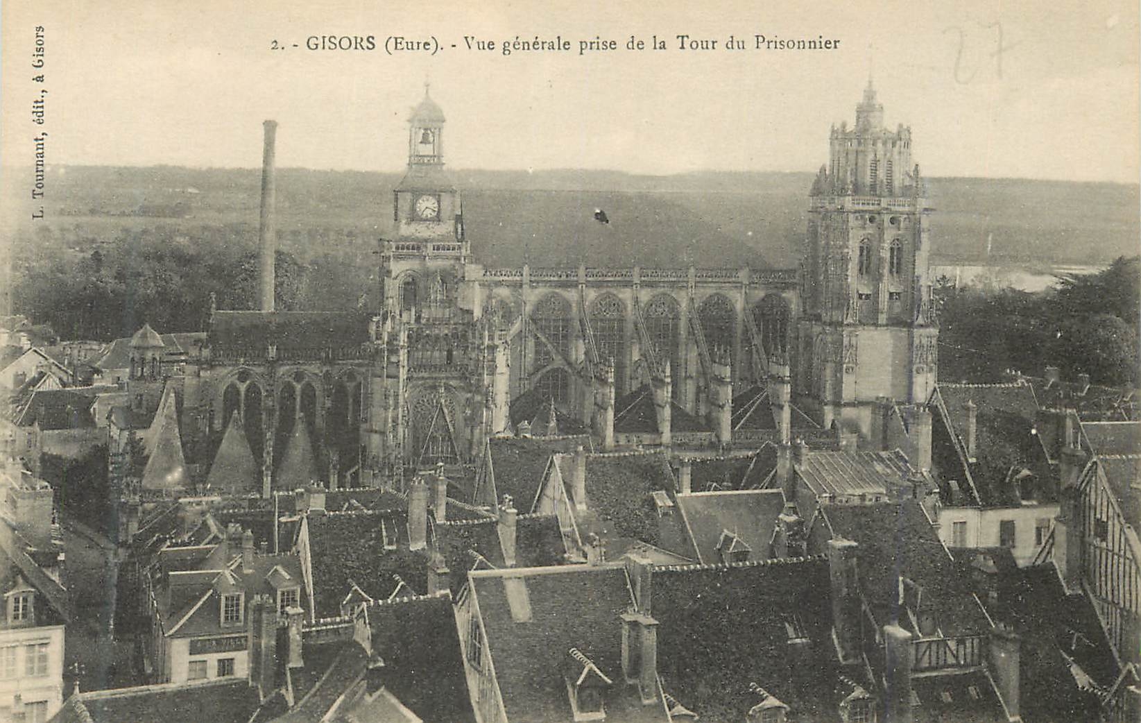 Gisors (Eure) — General View Taken from the Prisoner's Tower — L. Tournant, Publisher, Gisors