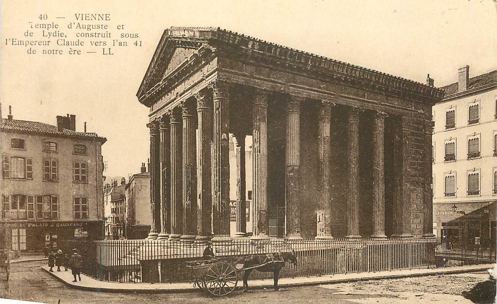 Tempel des Augustus und Lysia in Wien — errichtet unter Kaiser Claudius um das Jahr 41 n. Chr. — Verlag LL
