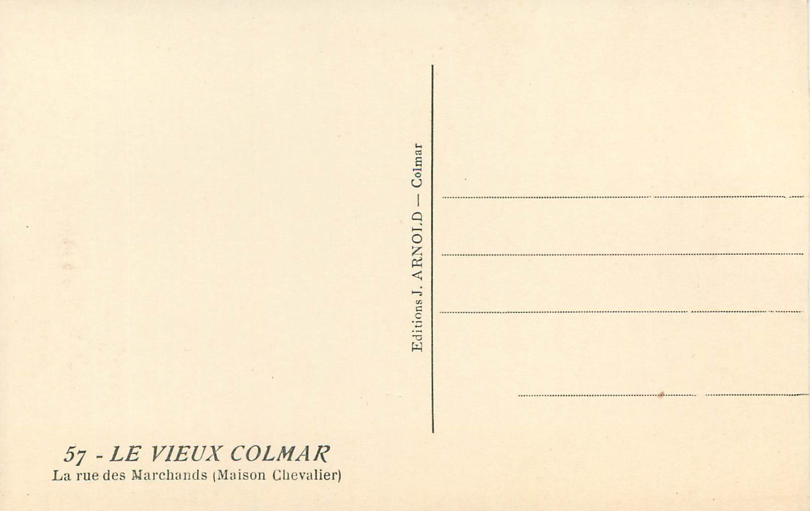 CPM le Vieux Colmar la Rue des Marchands (Maison Chevalier) — Rückseite