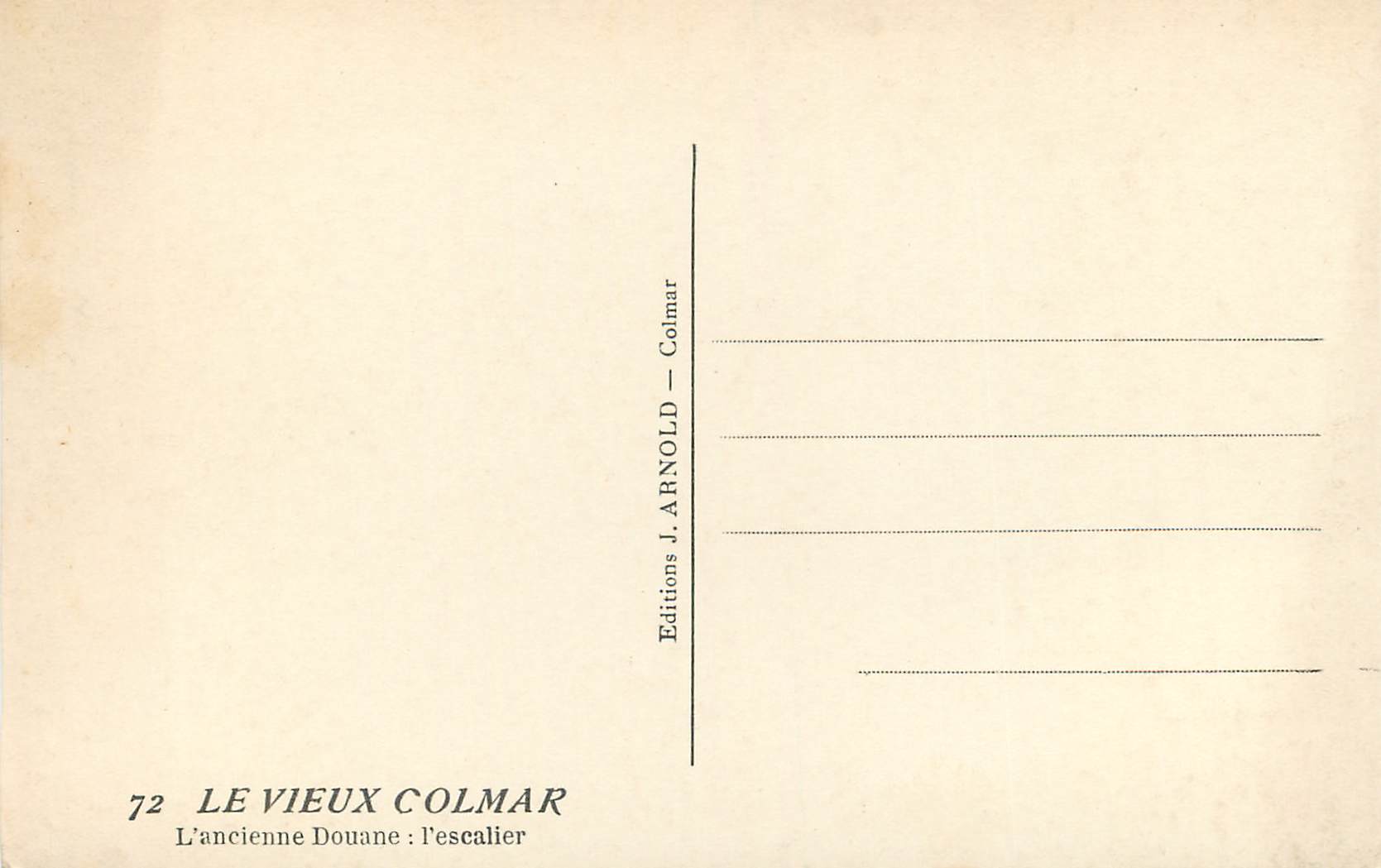CPM le Vieux Colmar l'Ancienne Douane l'Escalier — Rückseite