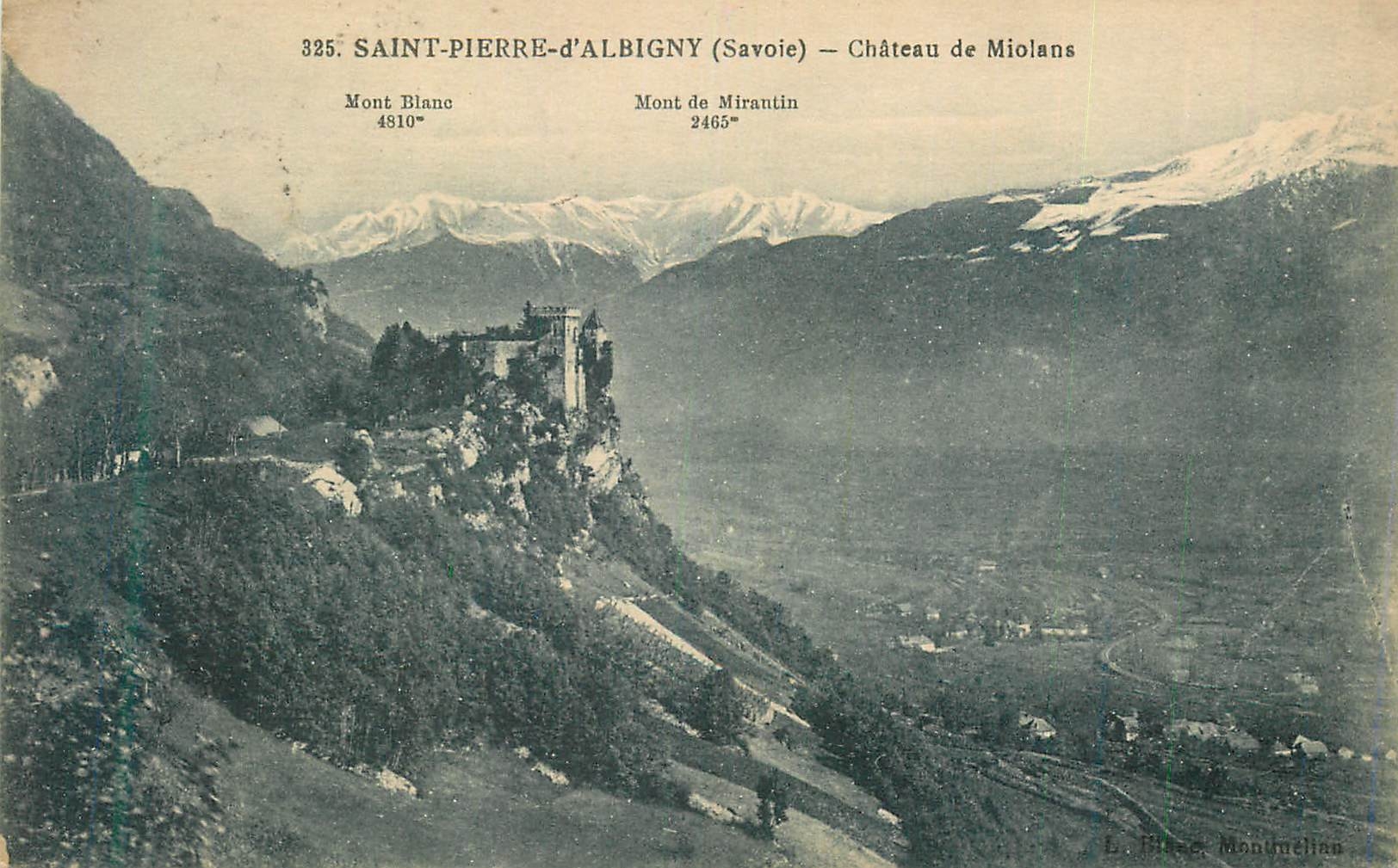 CPA 325 saint pierre d albigny (savoie) chateau de miolans mont blanc 4810 mont de mirantin 2405