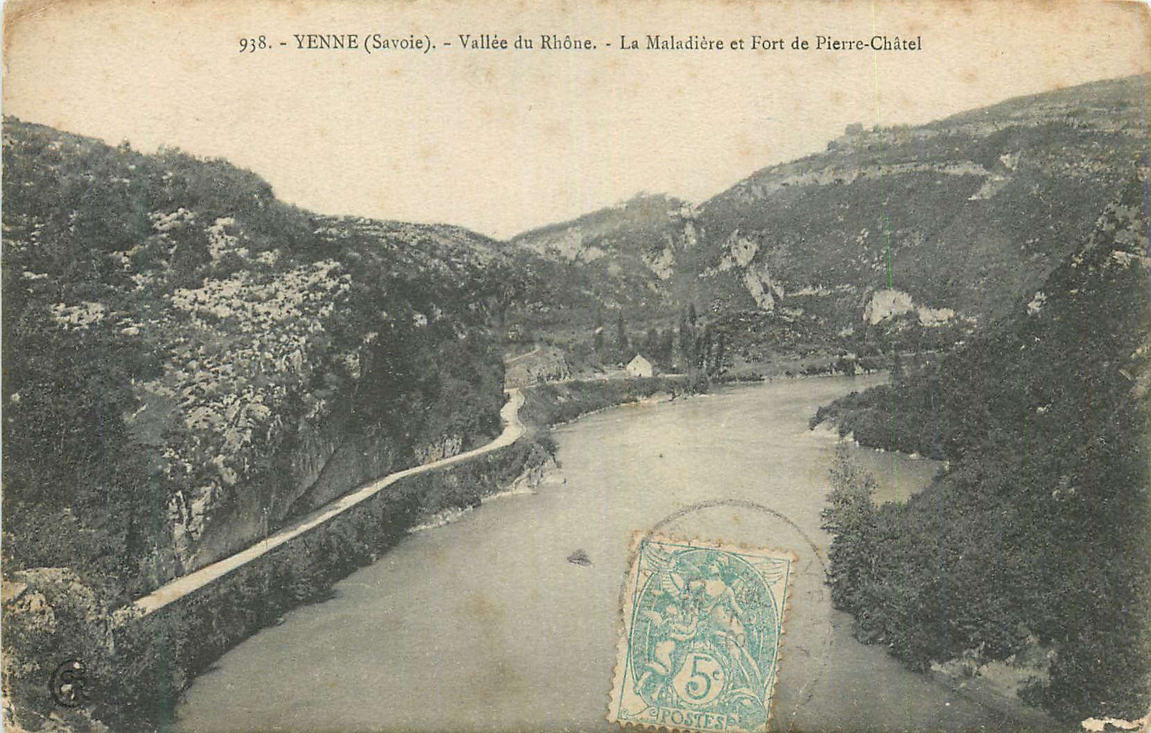 CPA 938 venne (savoie) vallee du rhone la maladiere et fort de pierre chatel