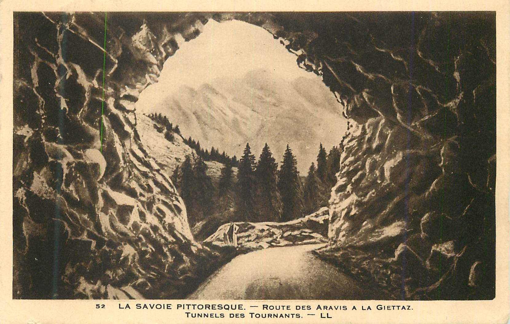 CPA 52 la savoie pittoresque route des aravis a la giettaz tunnels des tournants ll