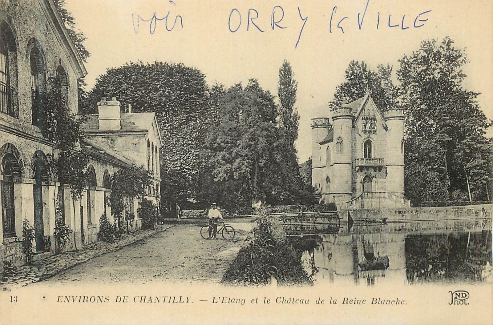 Environs de Chantilly — L'Etang et le Château de la Reine Blanche — JND Phot.