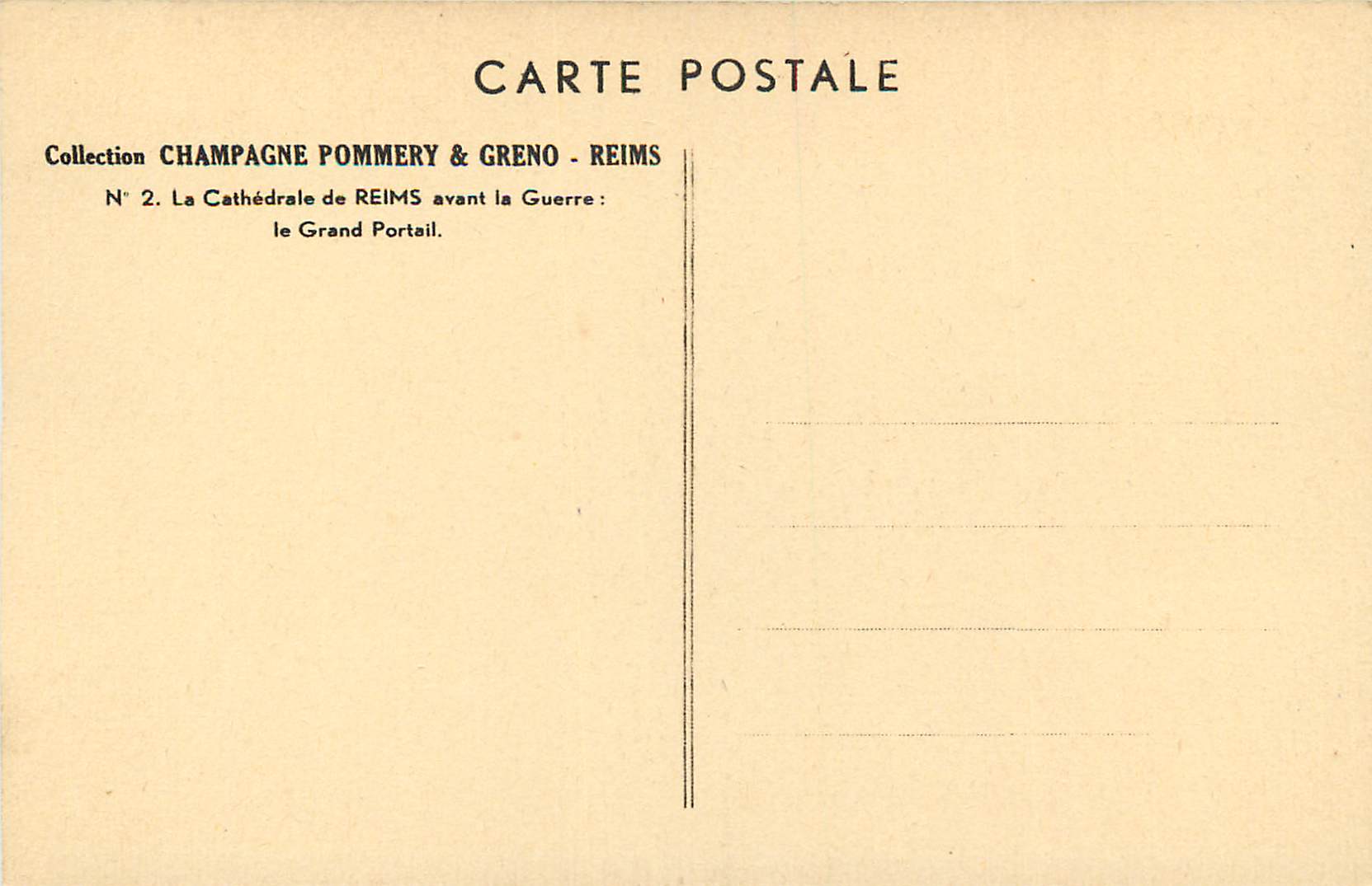 CPA Collection champagne pommery et greno reims n 2 la cathedrale de reims avant la guerre le grand portail — Rückseite