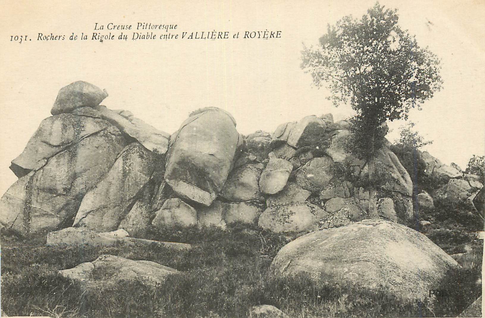 Rochers de la Rigole du Diable entre VALLIÈRE et ROYÈRE — La Creuse Pitttoresque — n° 1031