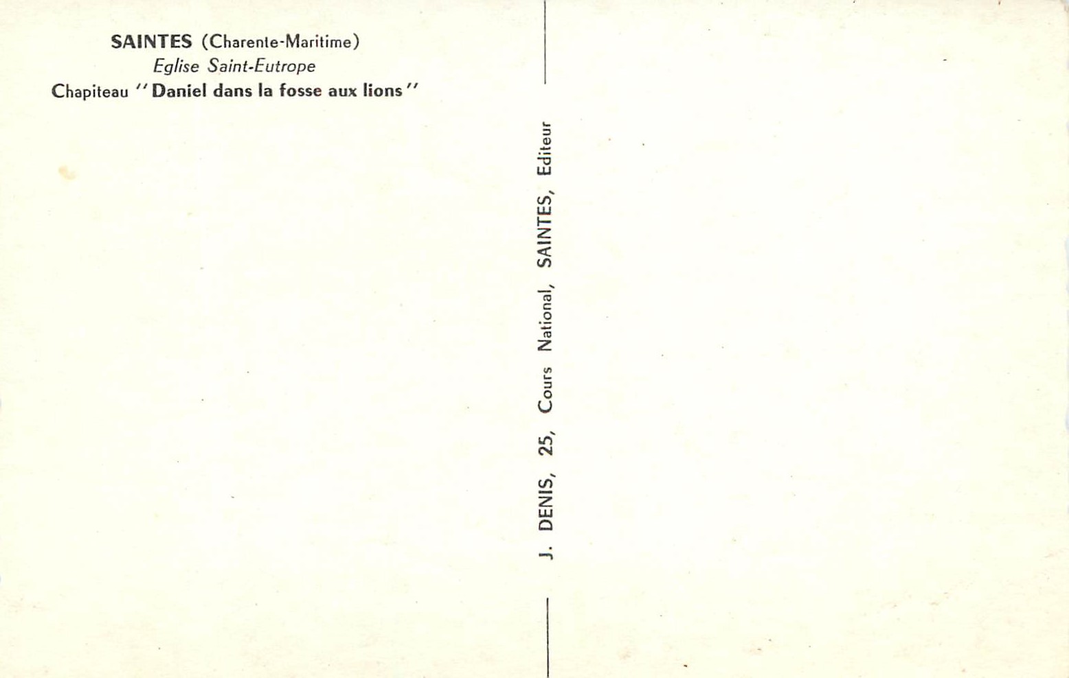 Saintes (Charente-Maritime) — Chapiteau 'Daniel dans la fosse aux lions' — J. Denis, Éditeur — Rückseite