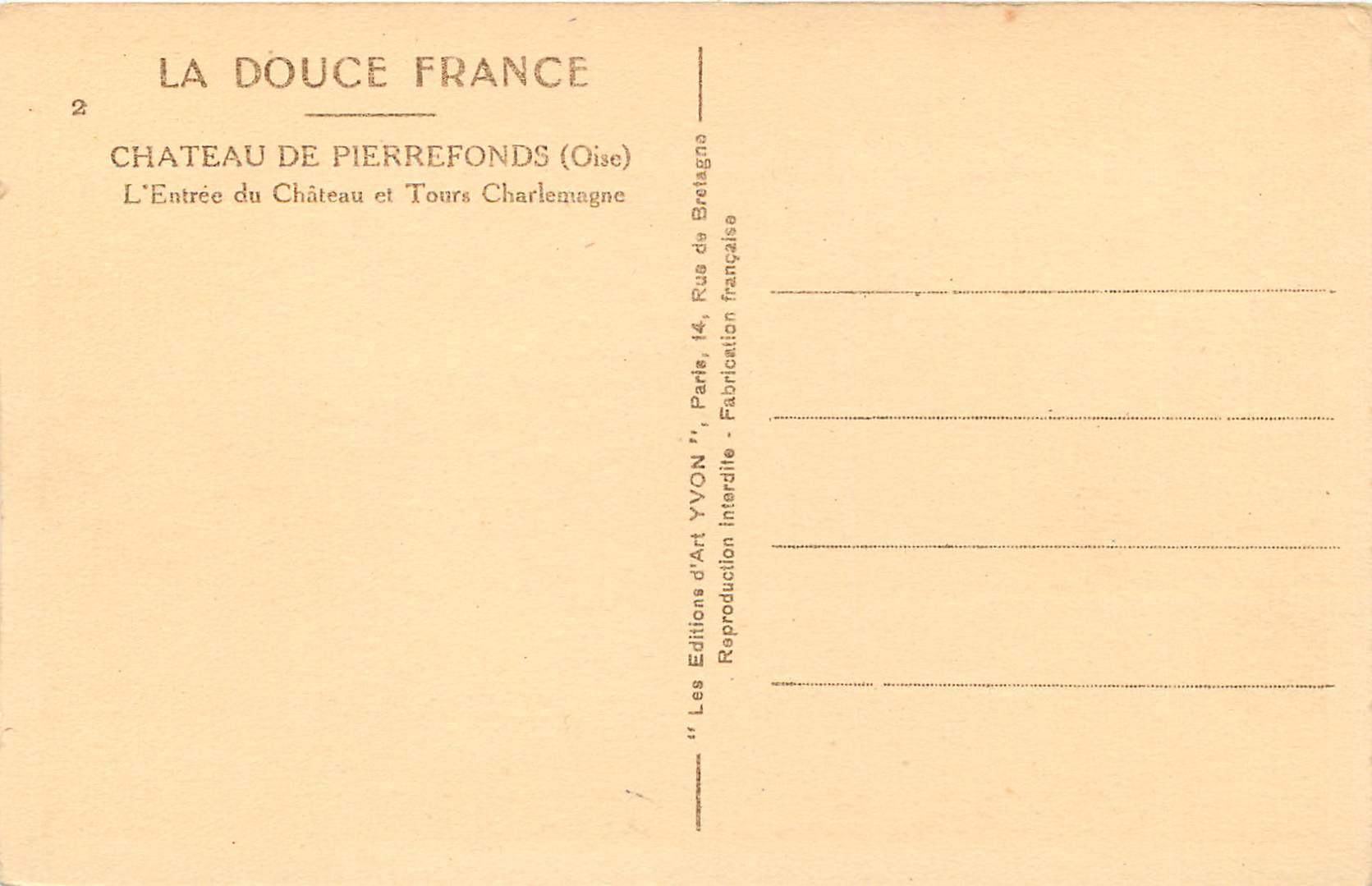 Château de Pierrefonds (Oise) — L'Entrée du Château et Tours Charlemagne — Éditions d'Art YVON — Verso