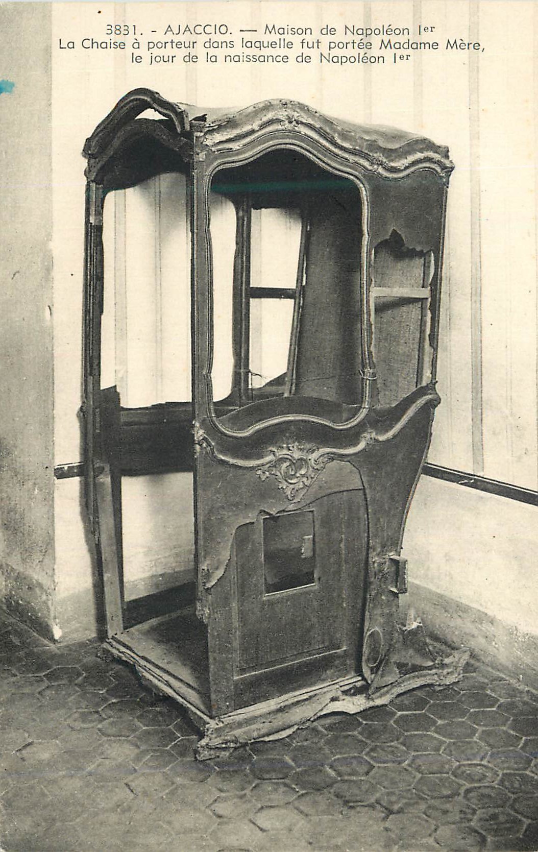 CPA 3831 ajaccio maison de napoleon 1er la chaise a porteur dans laquelle fut portee madame mere le jour de la naissance