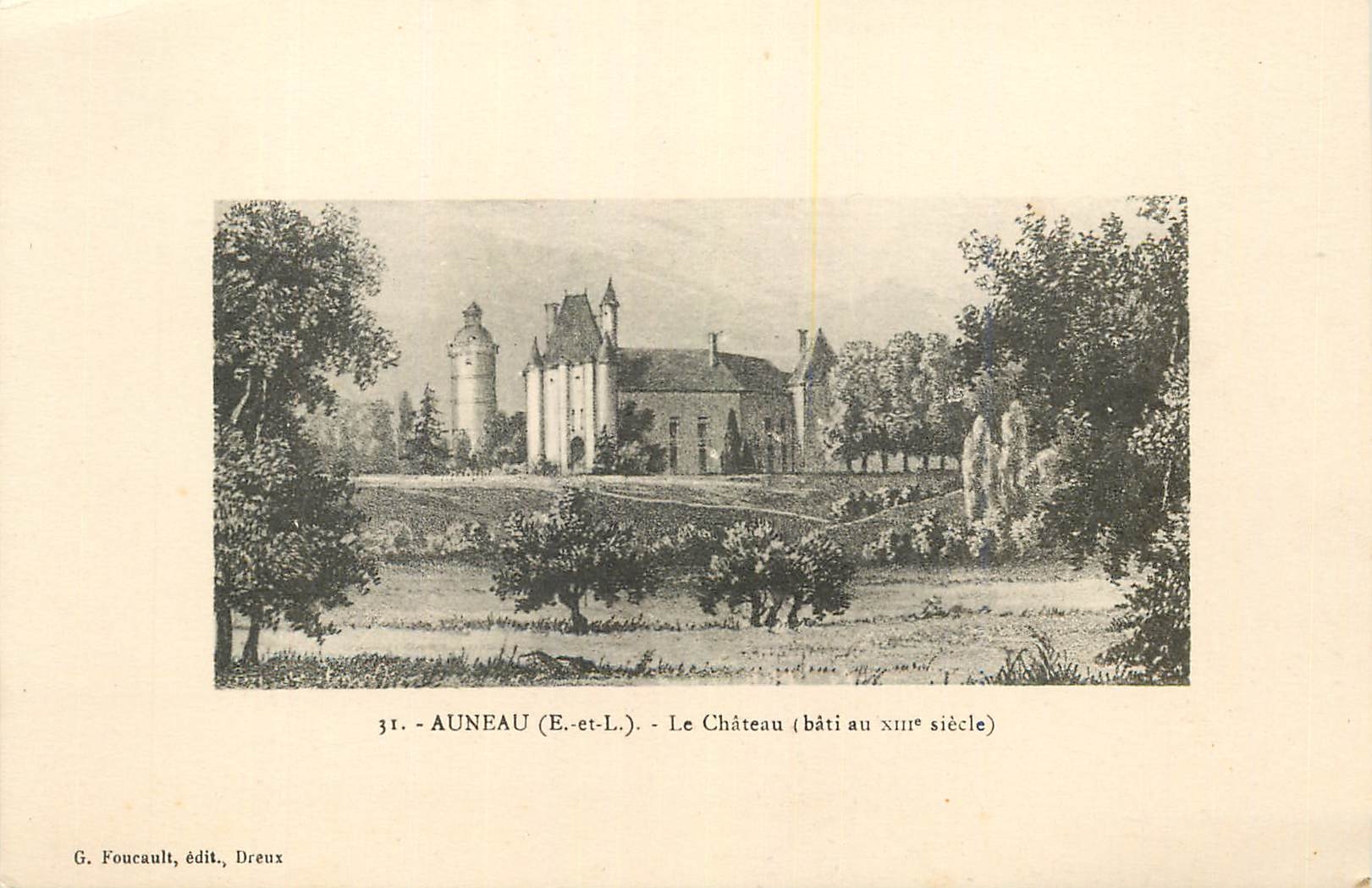 CPA 31 auneau (e et l) le chateau (bati au xiii siecle)